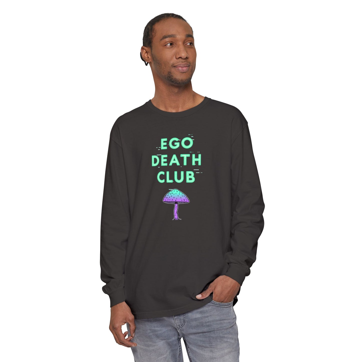 Ego Death Club Long Sleeve T-Shirt, Unisex Tee, Casual Wear, Gift for Friends, Trendy Fashion - Psychonaut Swag