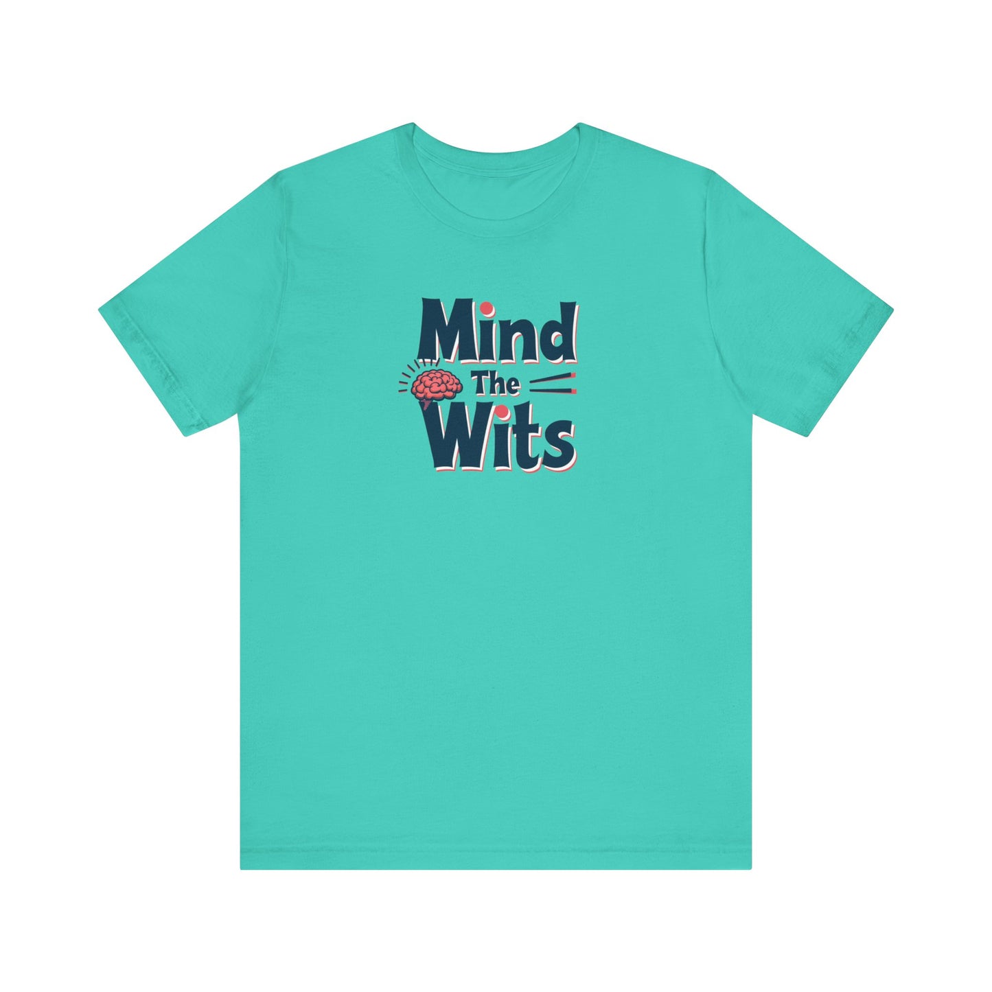 Mind The Wits Unisex Tee - Fun Brainy Humor Shirt for Gift, Casual Wear, Trivia Nights, Brain Games, Educational Events - Psychonaut Swag