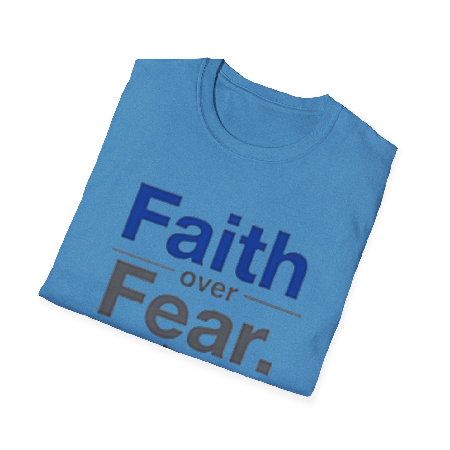 Faith Over Fear Unisex Softstyle T-Shirt | Inspirational Tee for Motivational Gifts, Everyday Wear, Faith, Courage, Positive Vibes - Psychonaut Swag