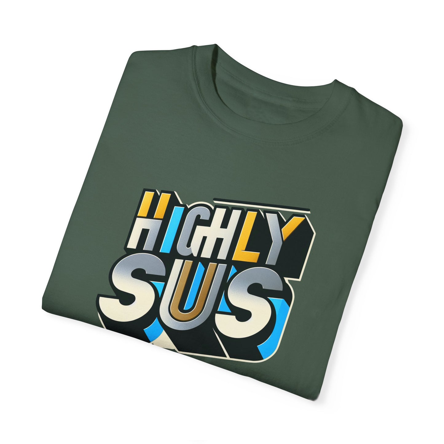 Highly Sus Unisex Garment-Dyed T-shirt - Trendy Casual Wear - Psychonaut Swag