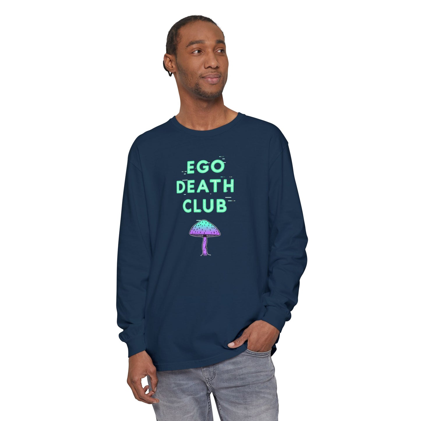 Ego Death Club Long Sleeve T-Shirt, Unisex Tee, Casual Wear, Gift for Friends, Trendy Fashion - Psychonaut Swag