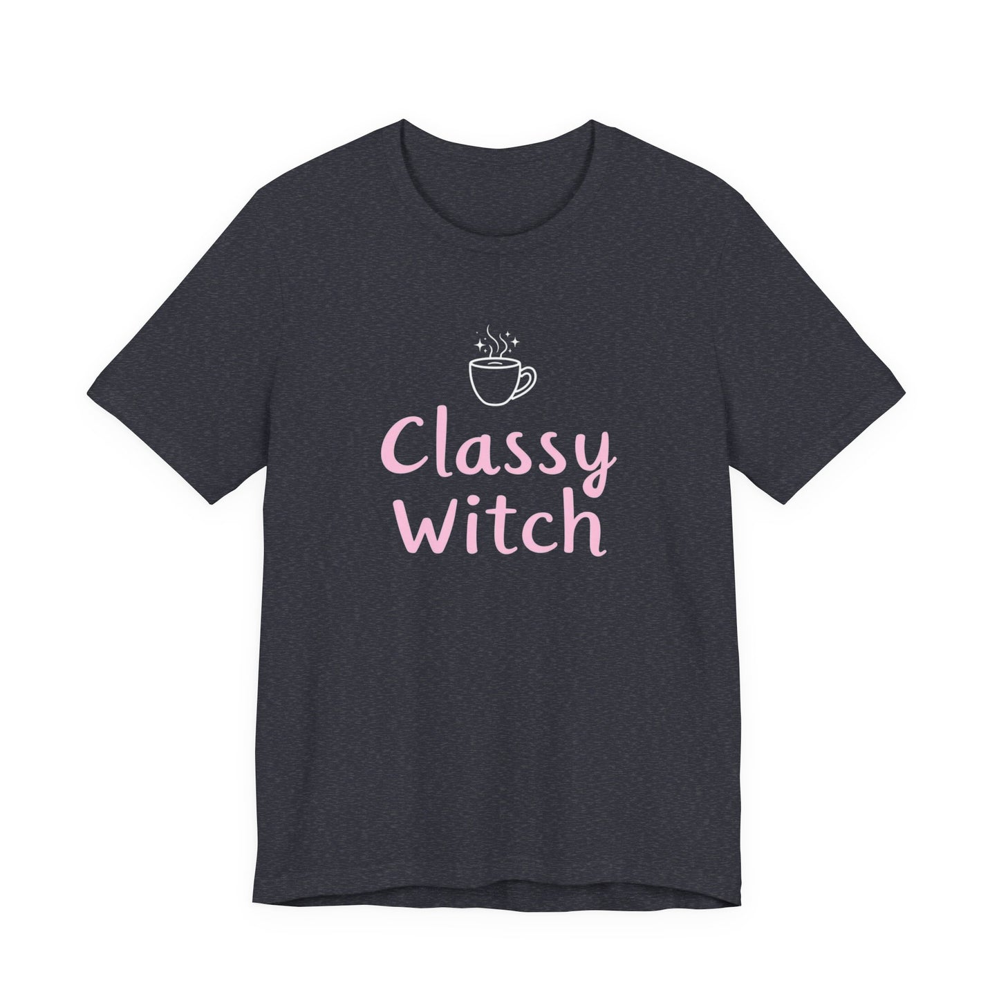 Classy Witch Unisex T-Shirt, Cute Witch Halloween Tee, Gift for Witches, Classy Witch Apparel, Cozy Everyday Wear, Witchy Style