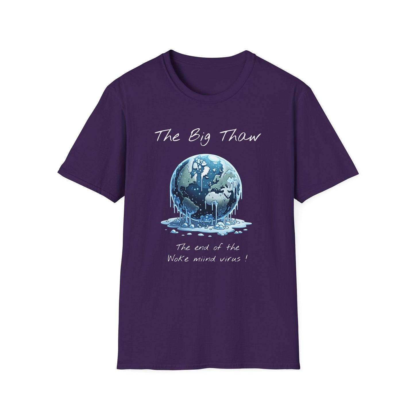 The Big Thaw Unisex T-Shirt - Constant Heat Design - Psychonaut Swag
