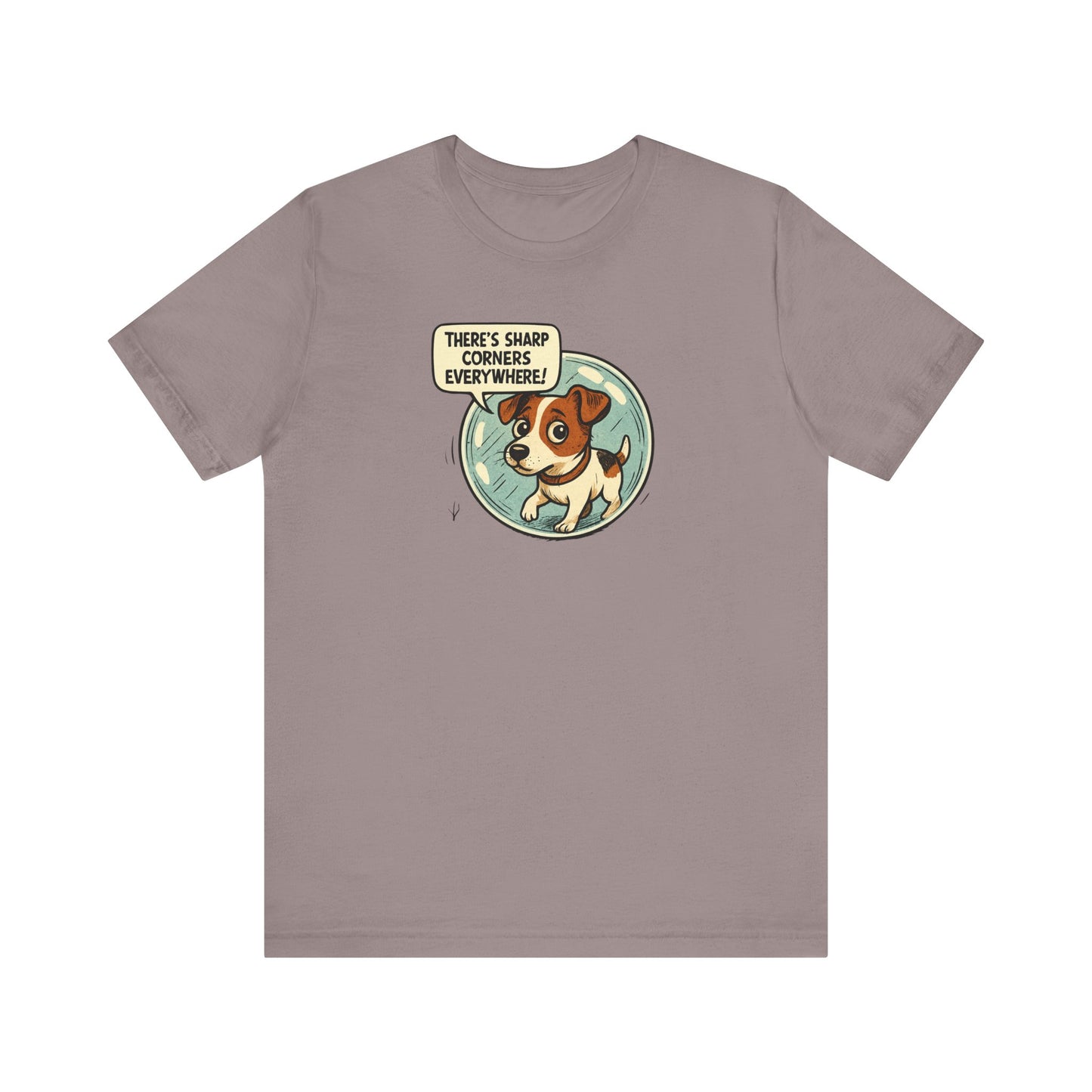 Sharp corners are everywhere, Cute Dog Graphic Tee, Dog Lover Shirt, Funny Pet Gift, Animal Lover Apparel, Unisex Casual Wear, Birthday Gift, Quirky T-Shirt - Psychonaut Swag