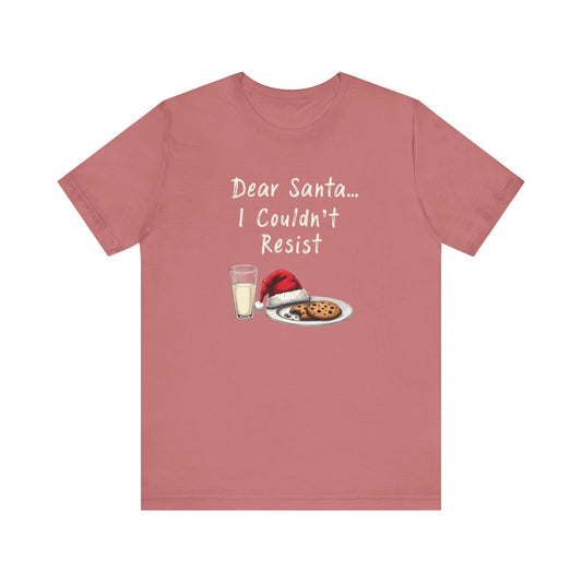 Dear Santa I Couldn't Resist Christmas Tee — Funny Holiday Cookie & Milk Shirt