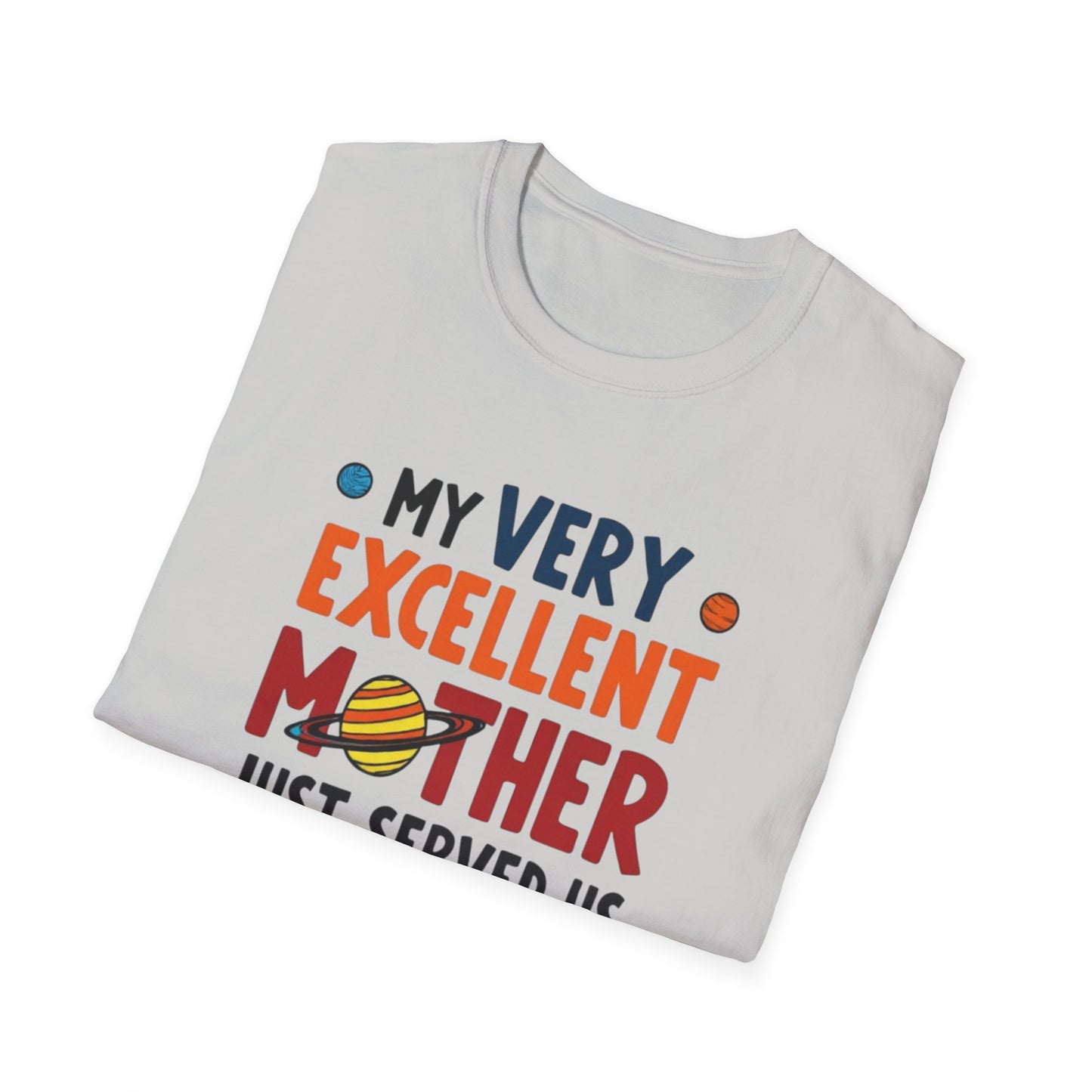 Planet order tee, Day T-Shirt, Unisex Gift for Moms, Excellent Mother Shirt, Nachos Lover Tee, Casual Wear, Family Gathering Top