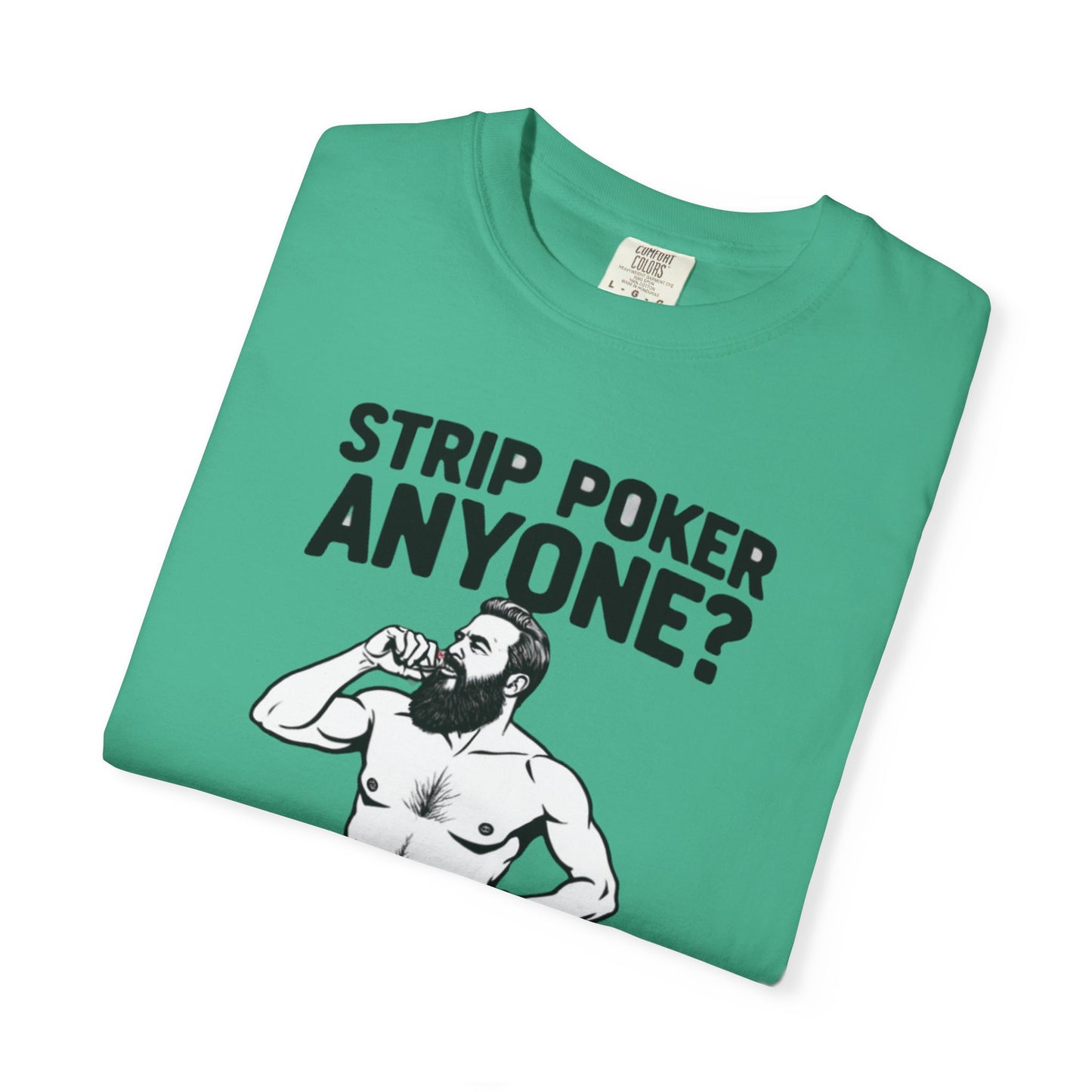 Strip Poker Humor T-Shirt, Funny Gift for Gamers, Men's Casual Tee, Party Outfit, Unique Dad Gift, Birthday or Game Night Attire