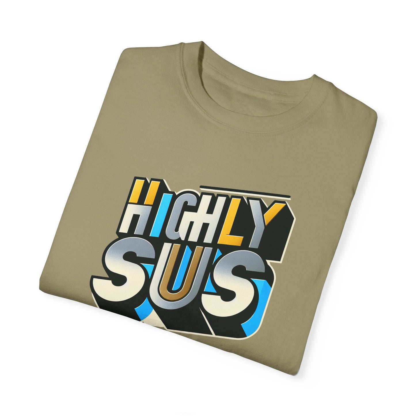 Highly Sus Unisex Garment-Dyed T-shirt - Trendy Casual Wear - Psychonaut Swag