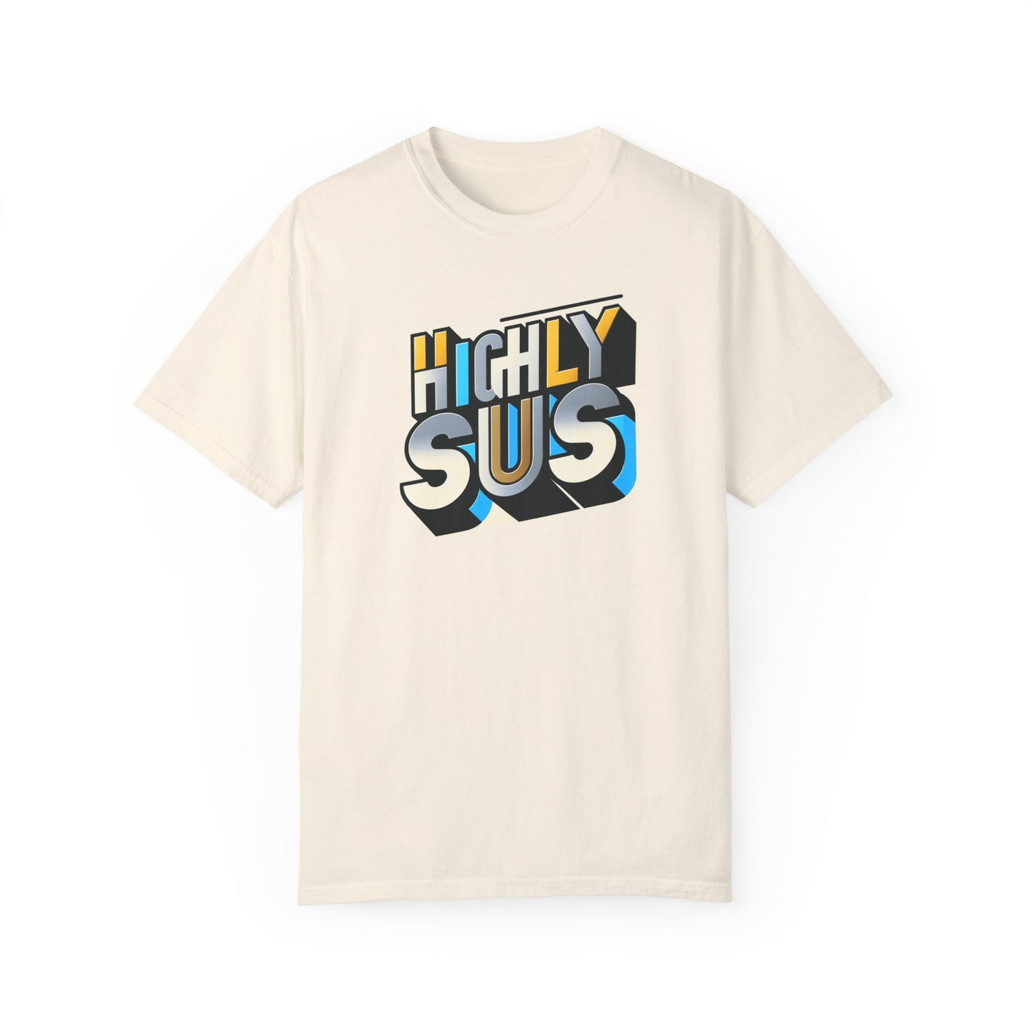 Highly Sus Unisex Garment-Dyed T-shirt - Trendy Casual Wear - Psychonaut Swag