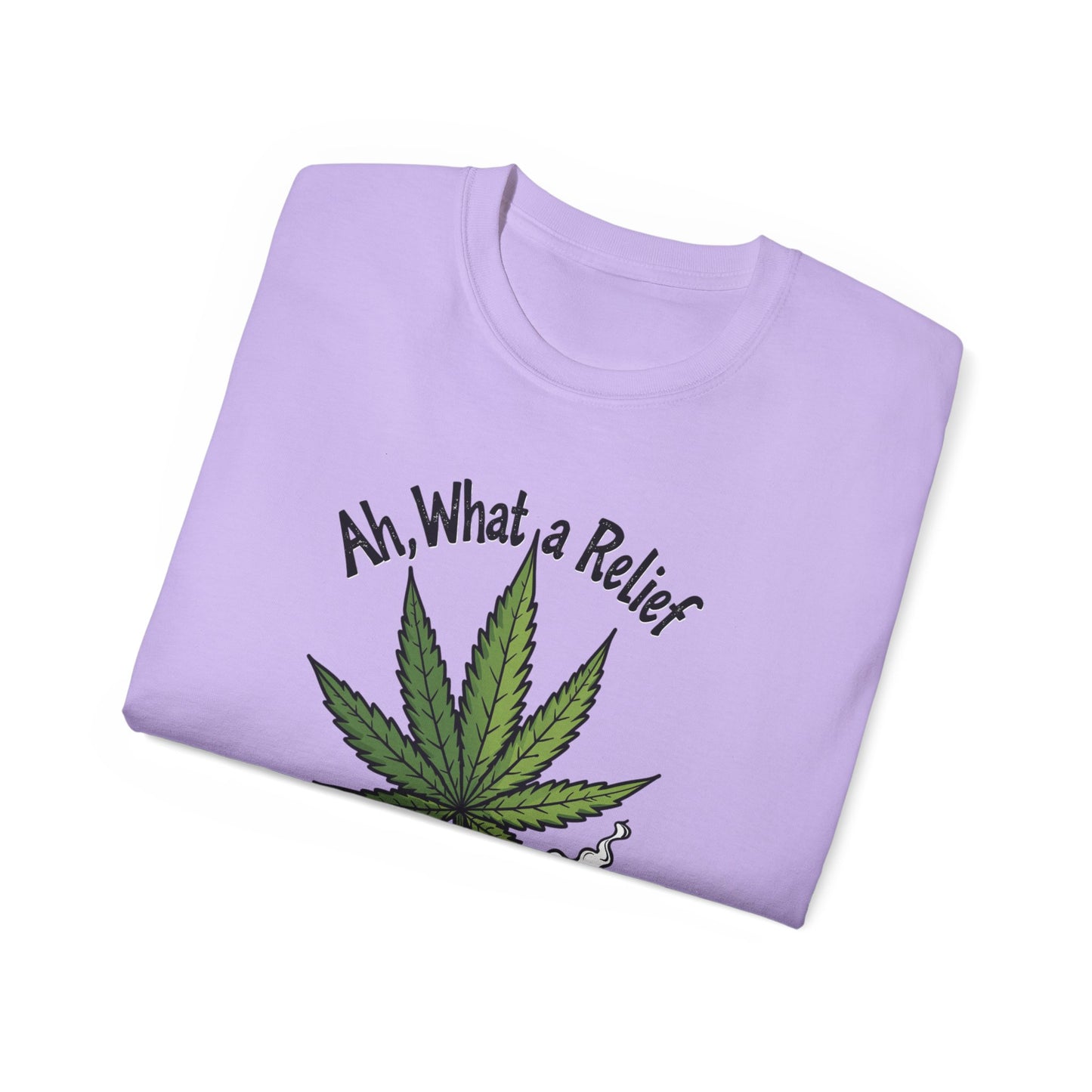 Ah, What a Relief Unisex Ultra Cotton Tee - Perfect for Cannabis Enthusiasts - Psychonaut Swag