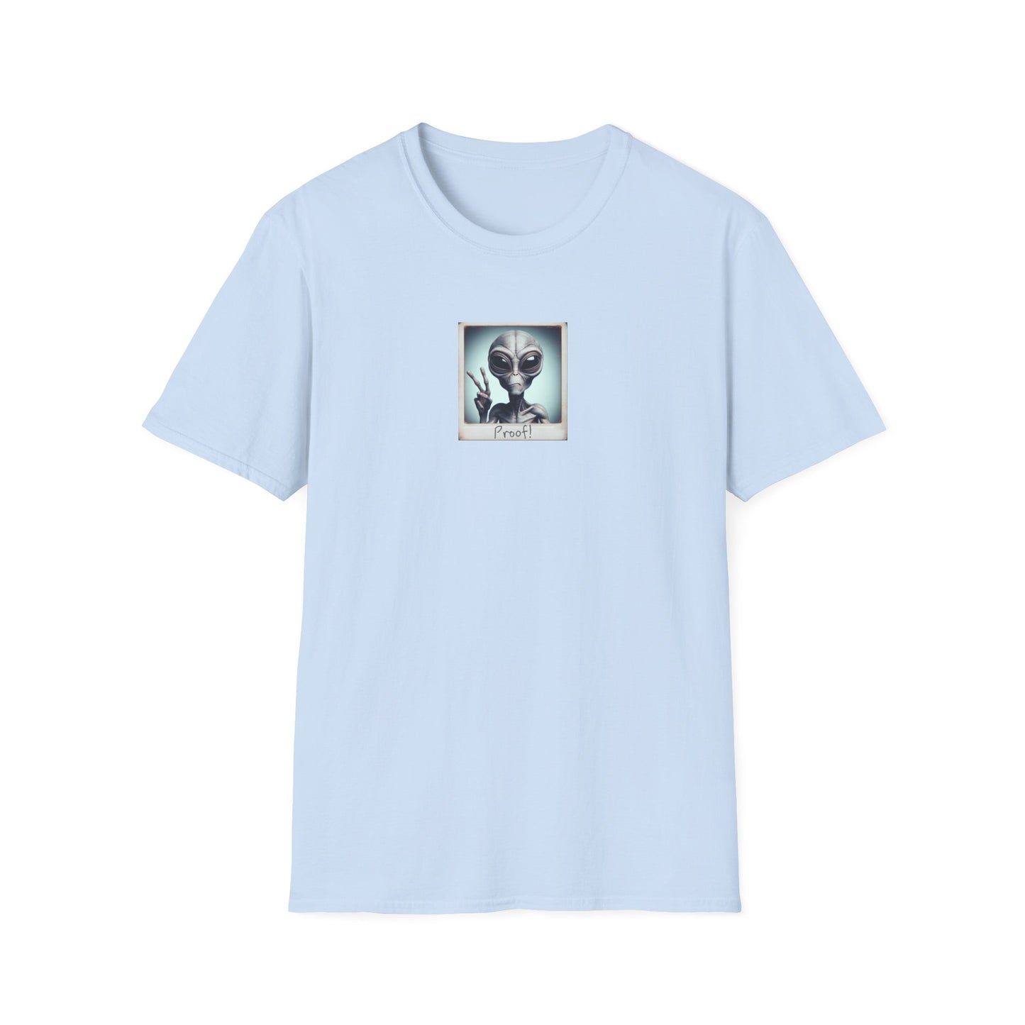 Proof They Exist, Unisex Softstyle T-Shirt