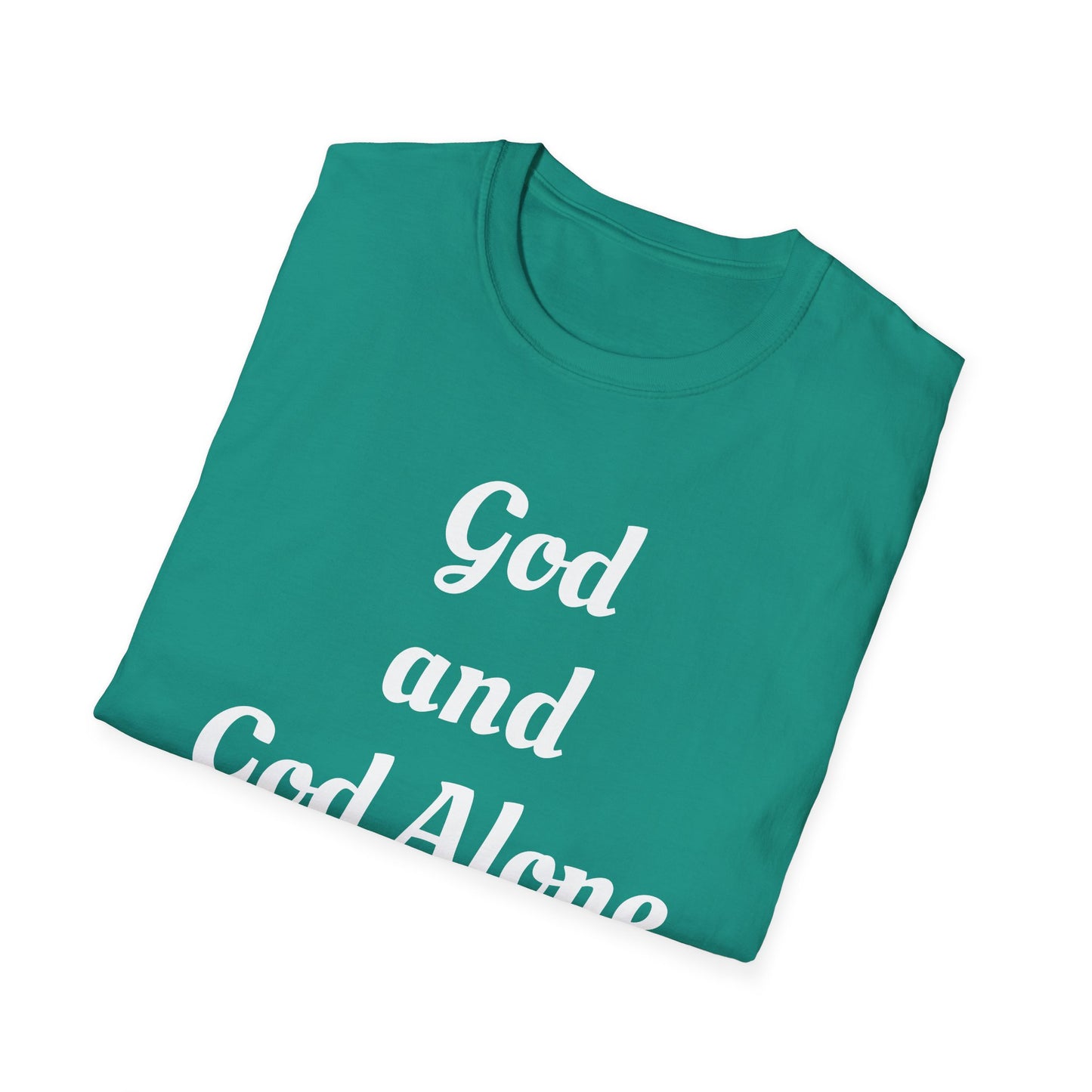 God Alone, Unisex Softstyle T-Shirt - Psychonaut Swag