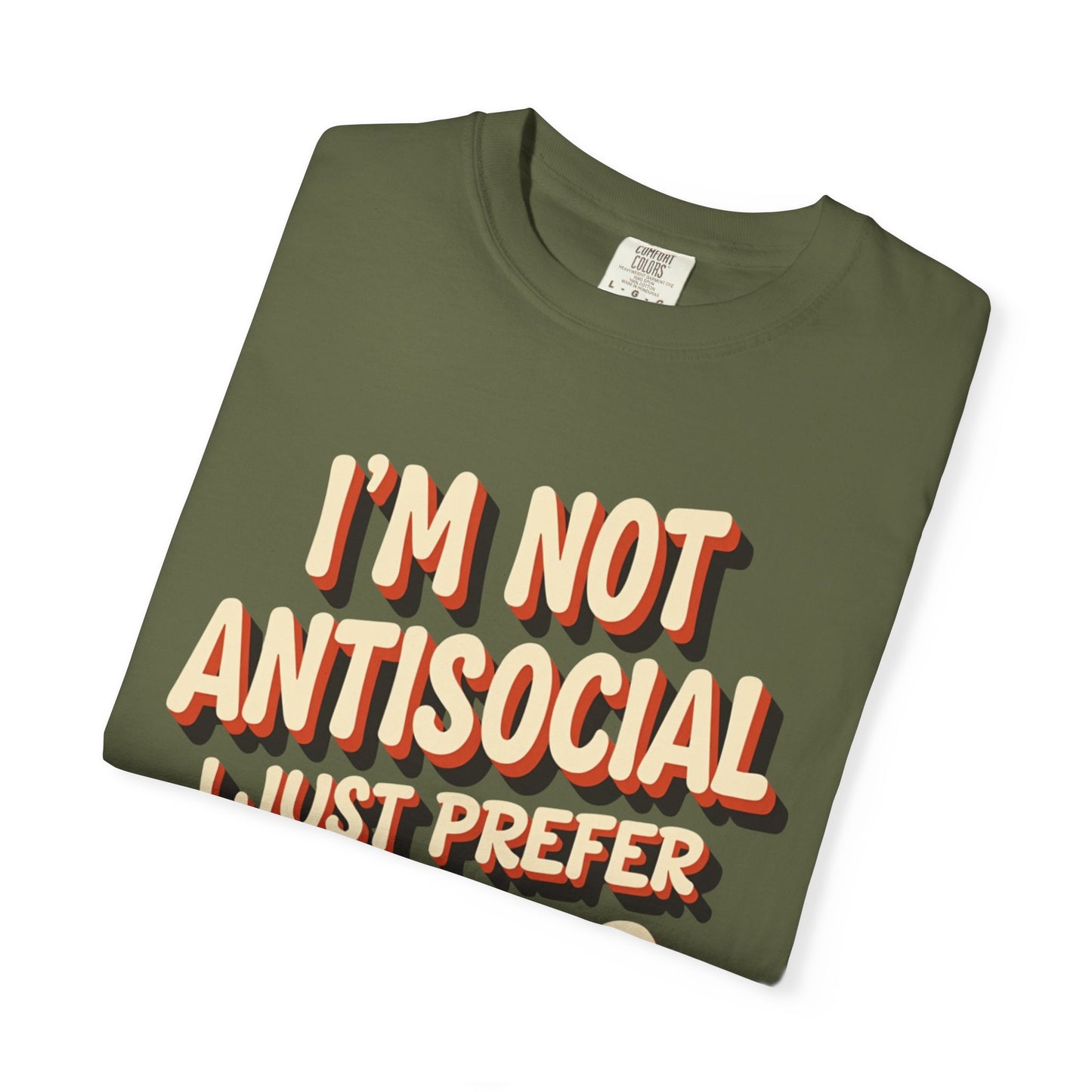 I'm Not Antisocial, I Just Prefer Drugs, unisex social experiment tee - Psychonaut Swag