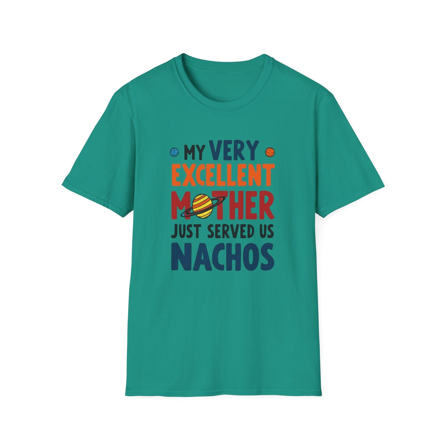 Planet order tee, Day T-Shirt, Unisex Gift for Moms, Excellent Mother Shirt, Nachos Lover Tee, Casual Wear, Family Gathering Top