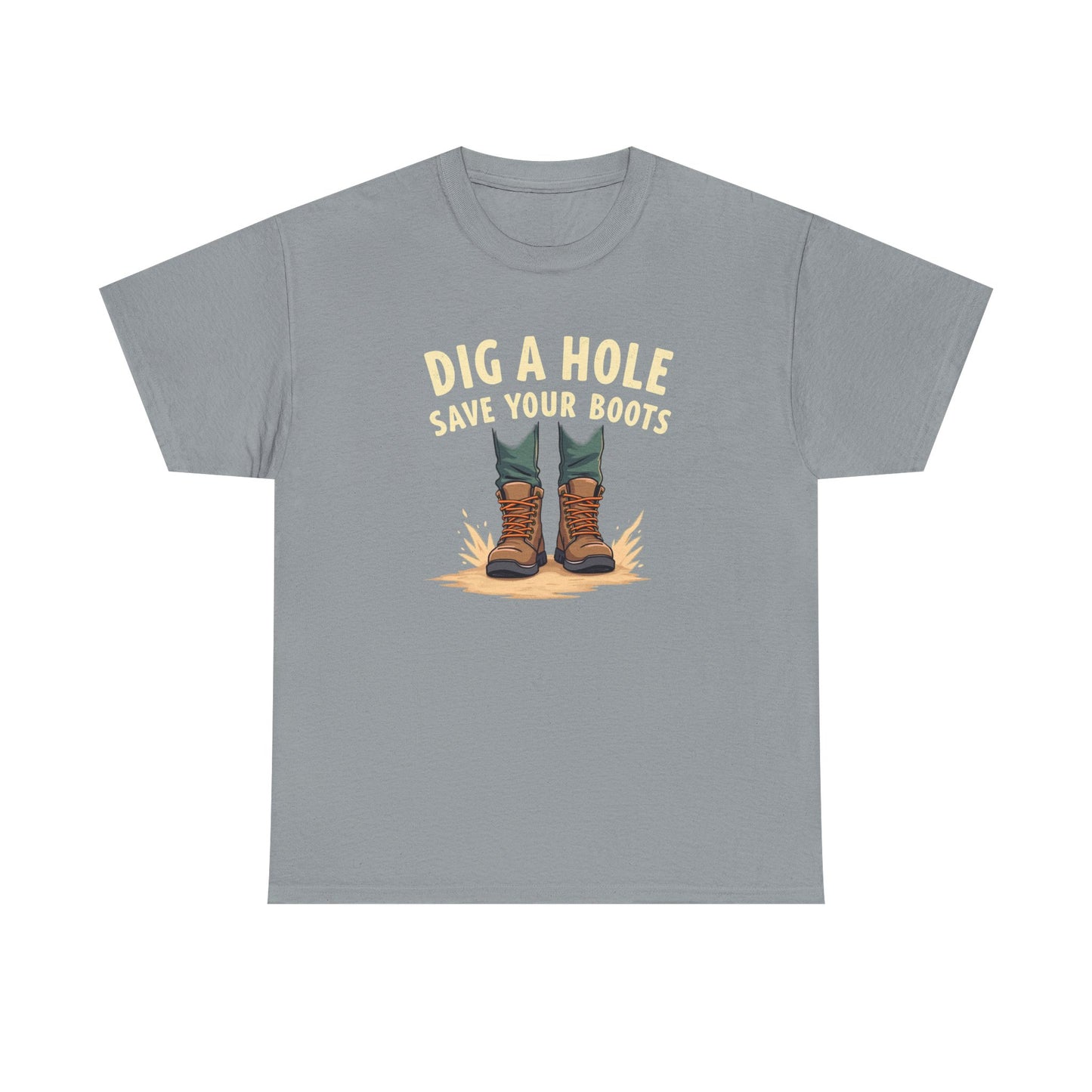Dig a Hole Save Your Boots, Funny Gardening Tee, Unisex Heavy Cotton Tee, Vintage Style Shirt, Dig A Hole Design, Perfect for Gardeners & Outdoor Lovers - Psychonaut Swag