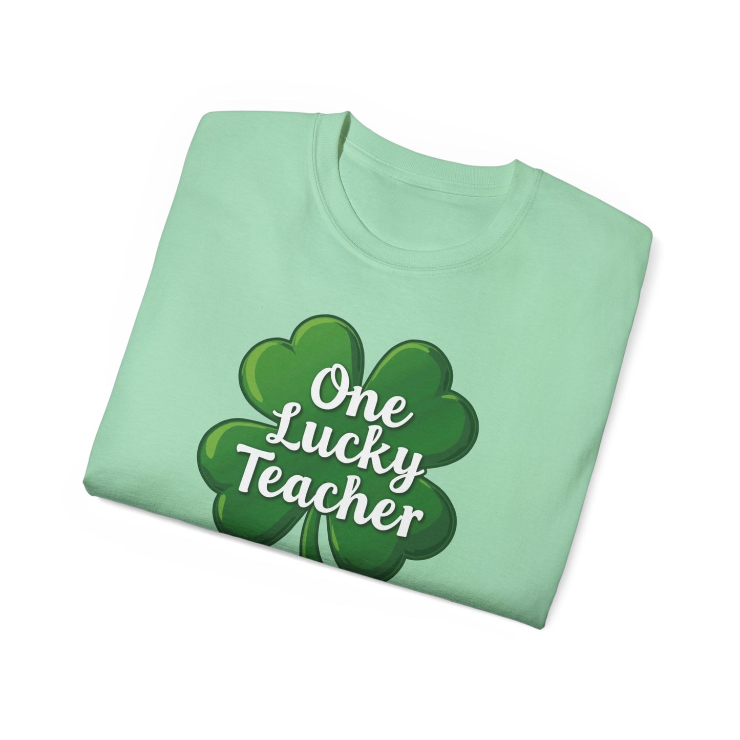 One Lucky Teacher T-Shirt — St. Patrick’s Day Shamrock Teacher Tee