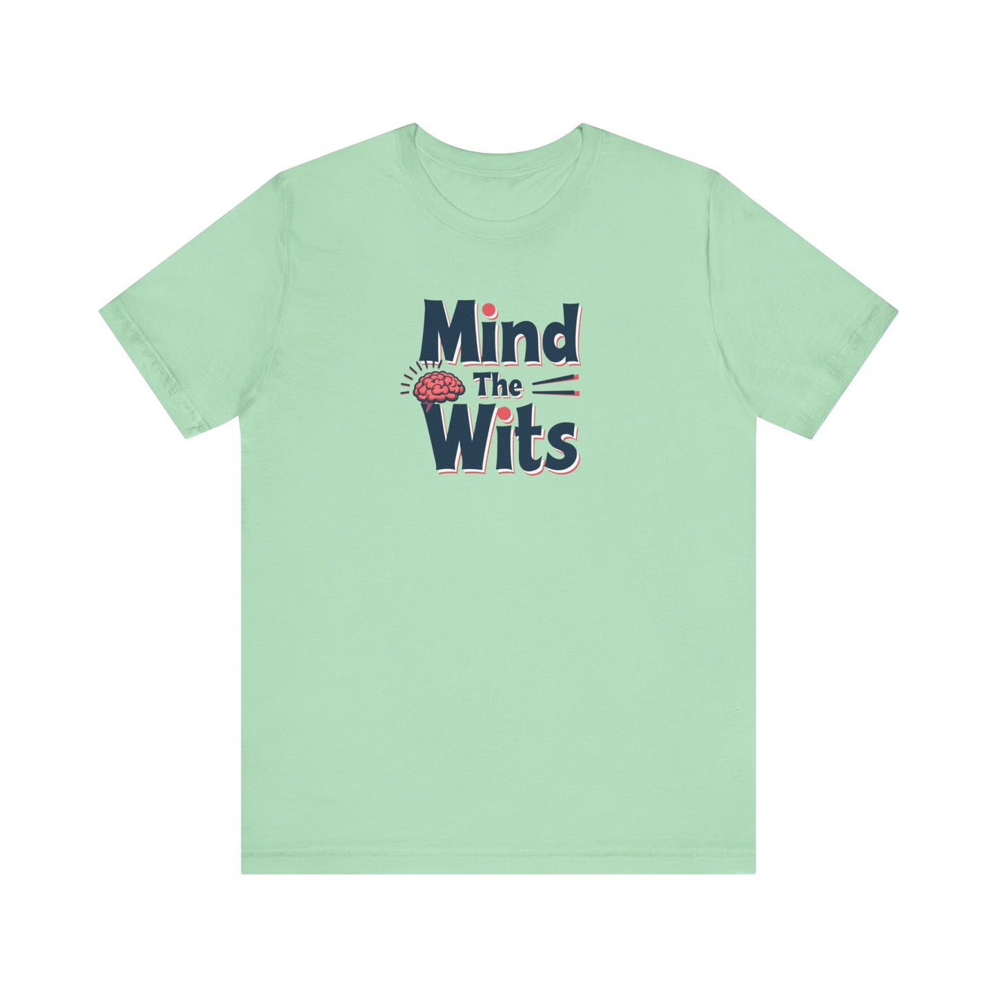 Mind The Wits Unisex Tee - Fun Brainy Humor Shirt for Gift, Casual Wear, Trivia Nights, Brain Games, Educational Events - Psychonaut Swag