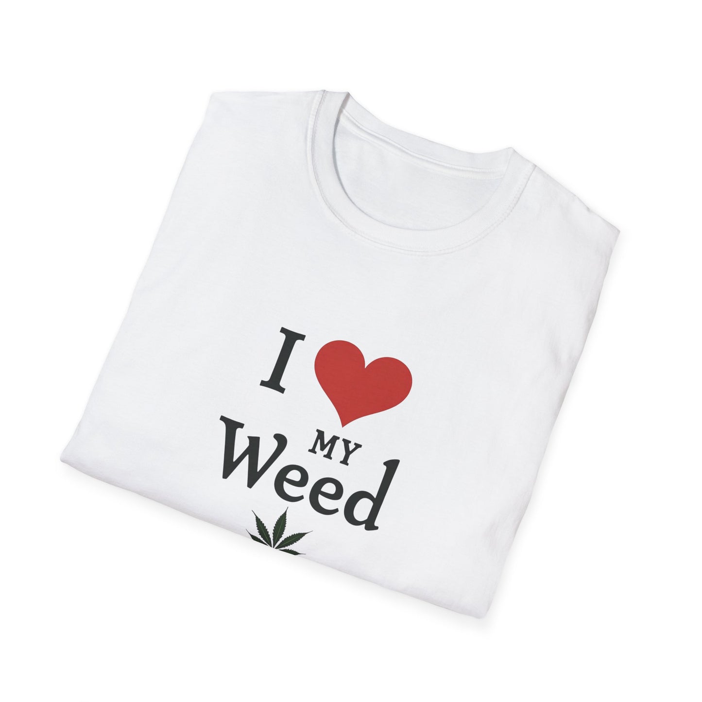 I Love My Weed Unisex T-Shirt, Cannabis Lover Gift, Stoner Humor Tee, Chill Outfit, Funny Gardening Shirt - Psychonaut Swag