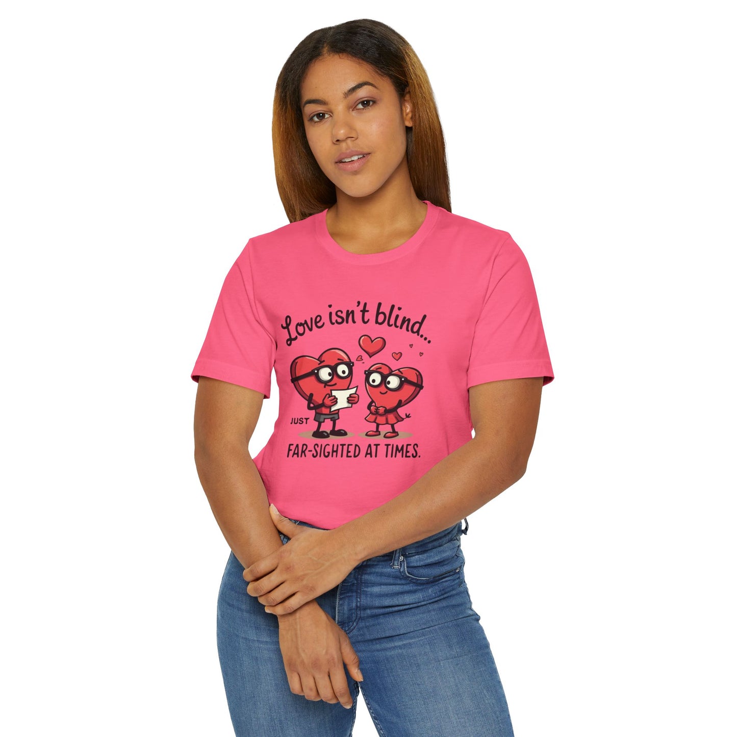 Love Isn't Blind Funny Heart Cartoon T-Shirt — "Far-Sighted at Times" Valentine's Tee