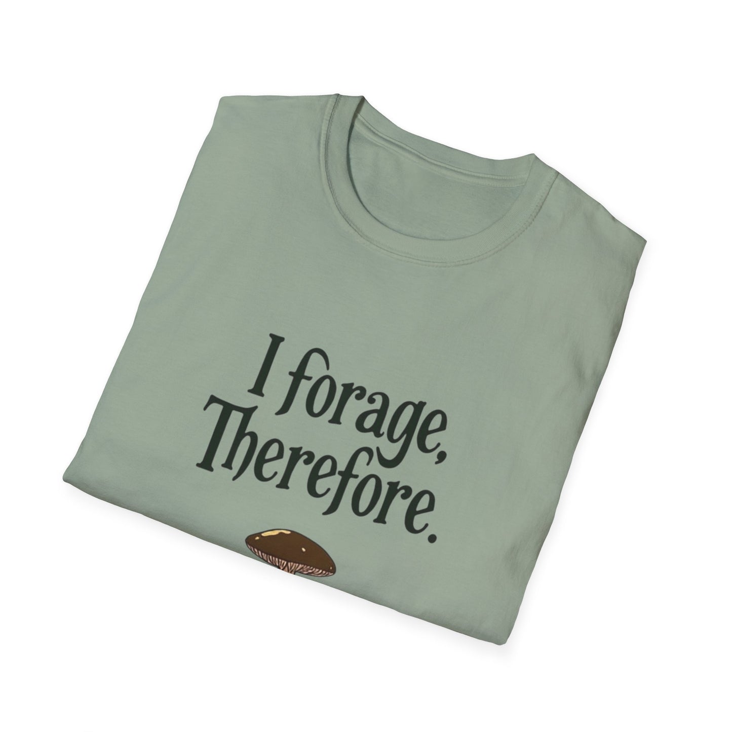 I Forage -Themed Unisex Softstyle T-Shirt, Perfect for Nature Lovers, Eco-Friendly Gift, Mushroom Hunting Apparel, Casual Wear - Psychonaut Swag