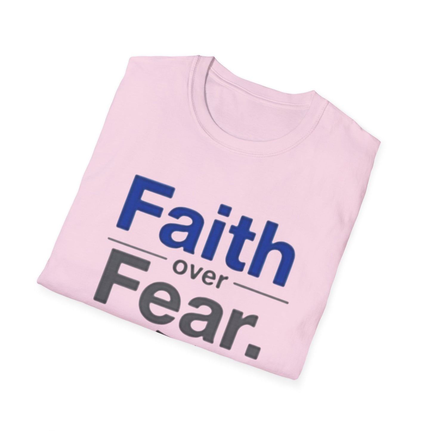 Faith Over Fear Unisex Softstyle T-Shirt | Inspirational Tee for Motivational Gifts, Everyday Wear, Faith, Courage, Positive Vibes - Psychonaut Swag