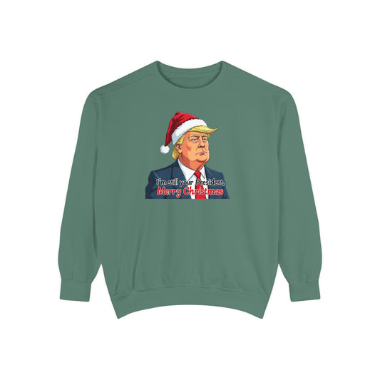 Presidential Present, Unisex Garment-Dyed Sweatshirt