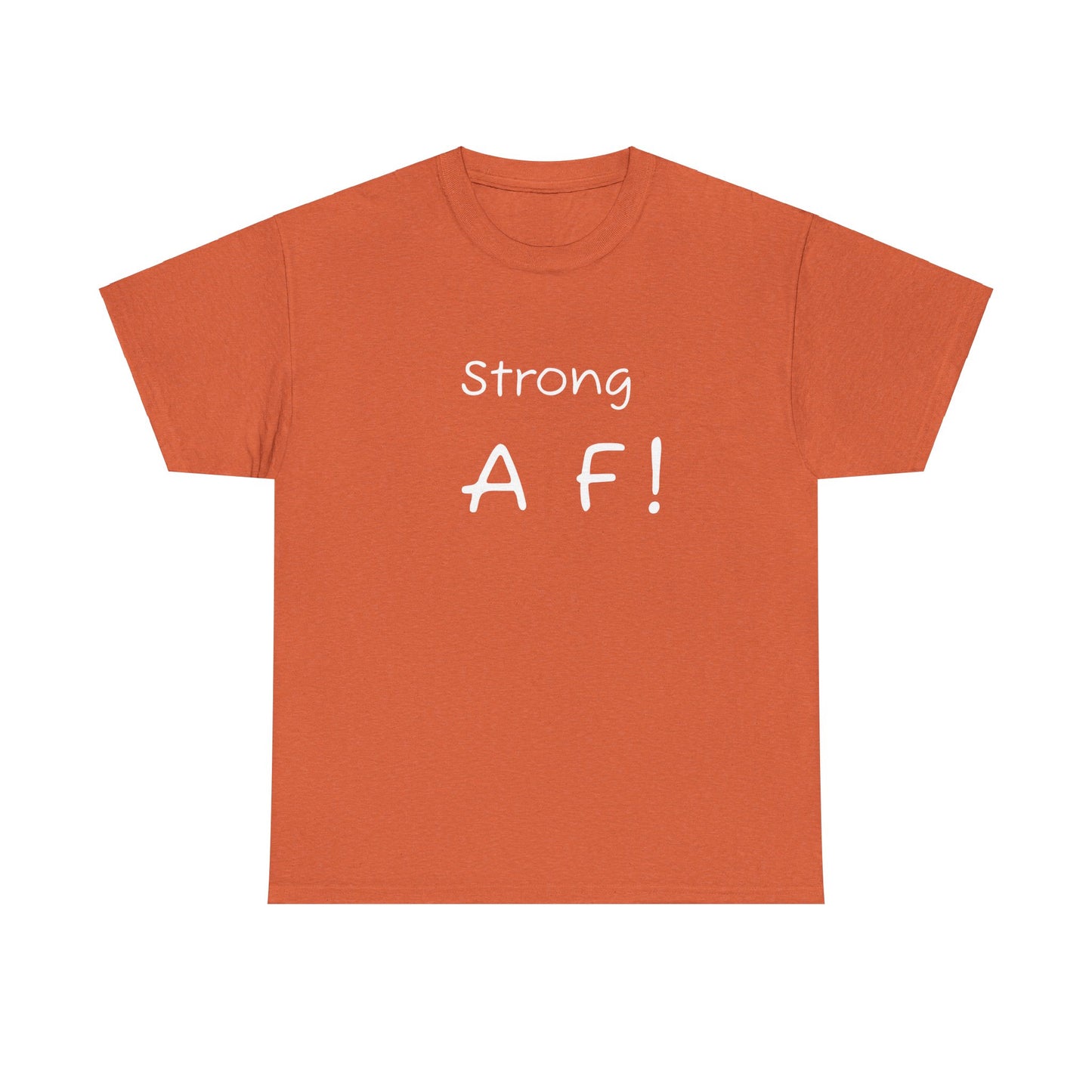 Tee Shirt - To Be Strong Is Awesome Motivational Quote - Psychonaut Swag