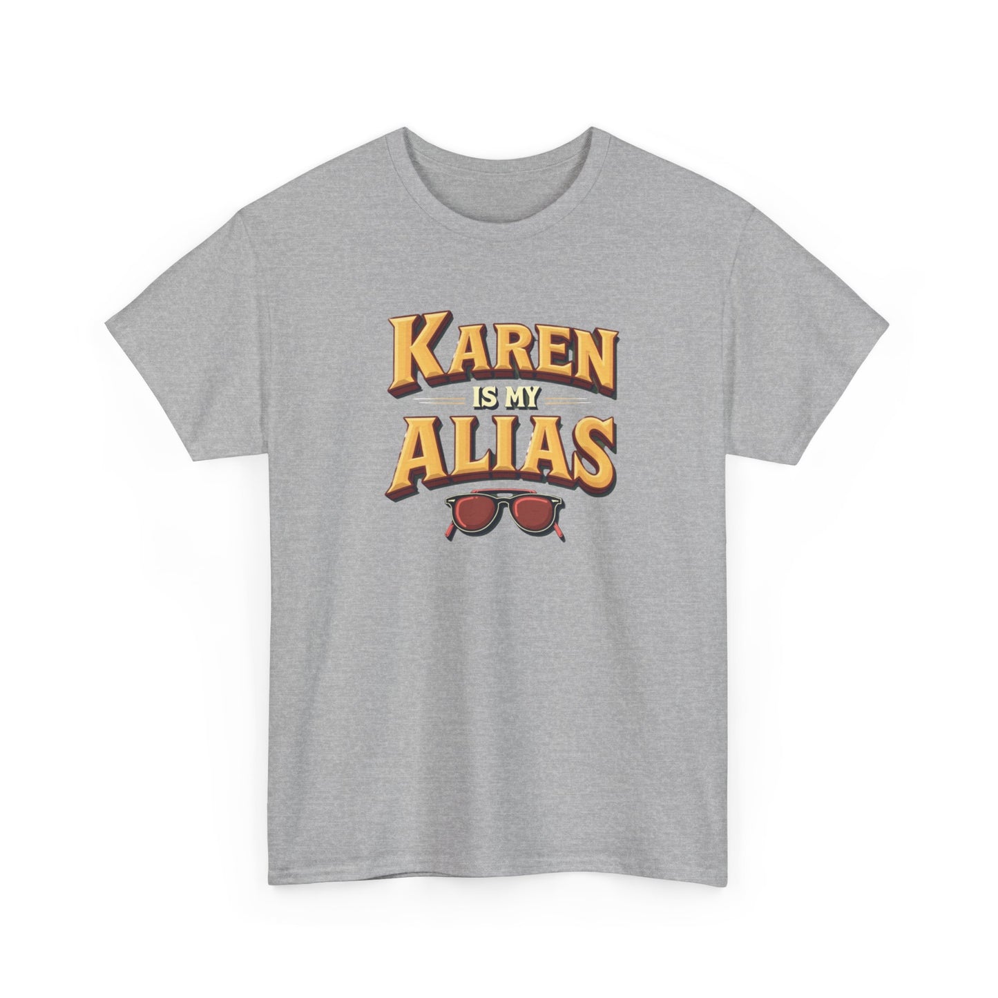 Karen is my Alias, Shirt, Casual Humor T-Shirt, Gift for Friends, Unique Party Wear - Psychonaut Swag