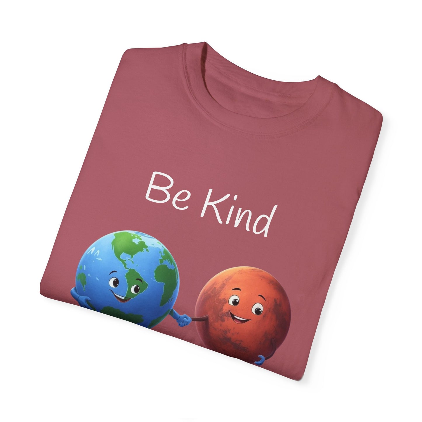 Be kind, Unisex Garment-Dyed T-shirt - Psychonaut Swag