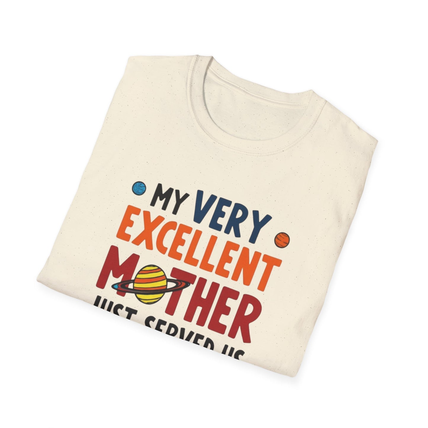 Planet order tee, Day T-Shirt, Unisex Gift for Moms, Excellent Mother Shirt, Nachos Lover Tee, Casual Wear, Family Gathering Top