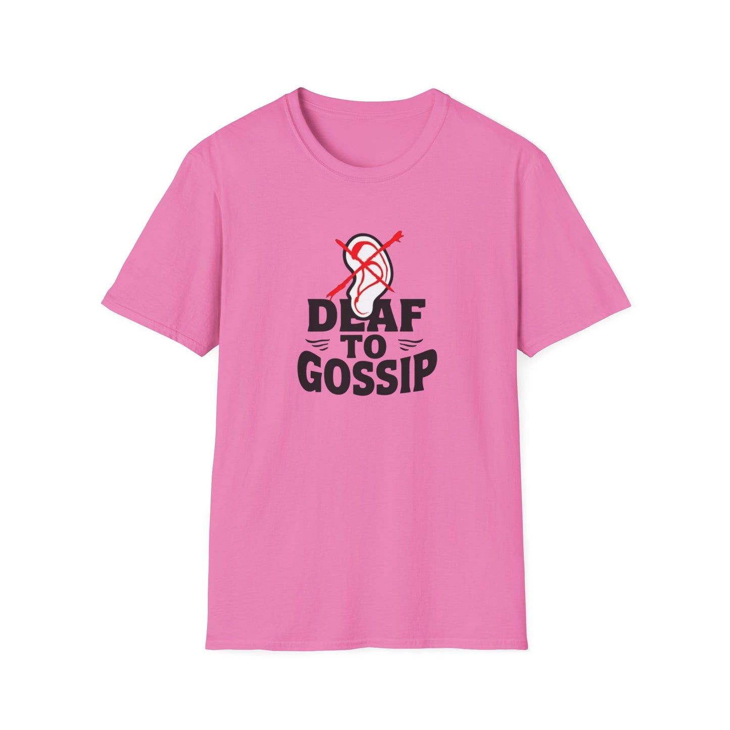 Deaf to Gossip T-Shirt, Unisex Softstyle Tee, Funny Graphic T-Shirt, Awareness Apparel, Gift for Friends, Casual Wear - Psychonaut Swag