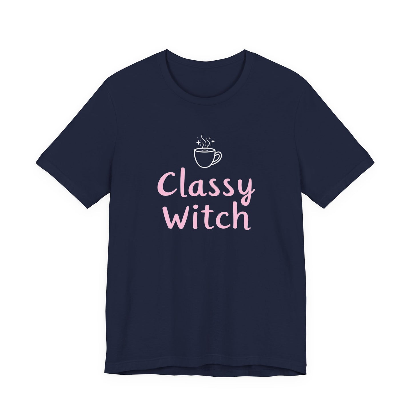 Classy Witch Unisex T-Shirt, Cute Witch Halloween Tee, Gift for Witches, Classy Witch Apparel, Cozy Everyday Wear, Witchy Style