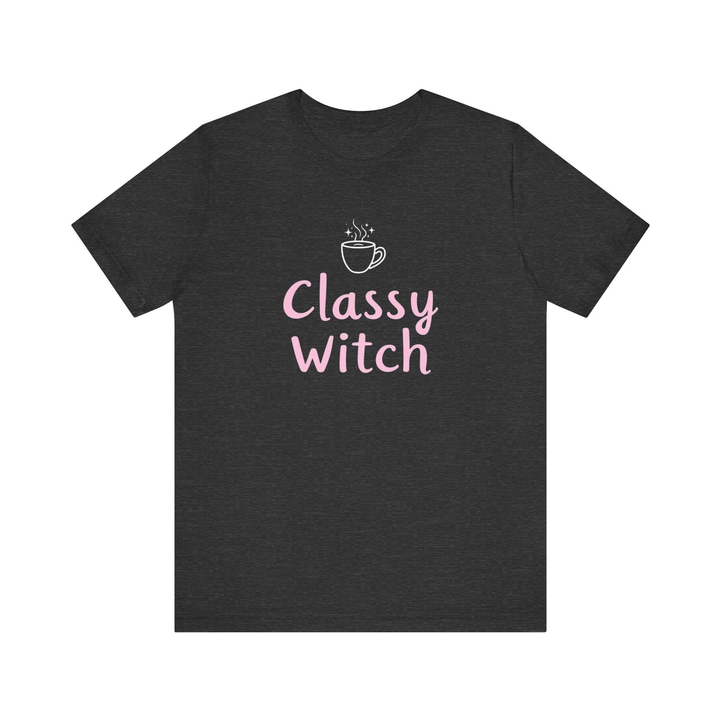 Classy Witch Unisex T-Shirt, Cute Witch Halloween Tee, Gift for Witches, Classy Witch Apparel, Cozy Everyday Wear, Witchy Style