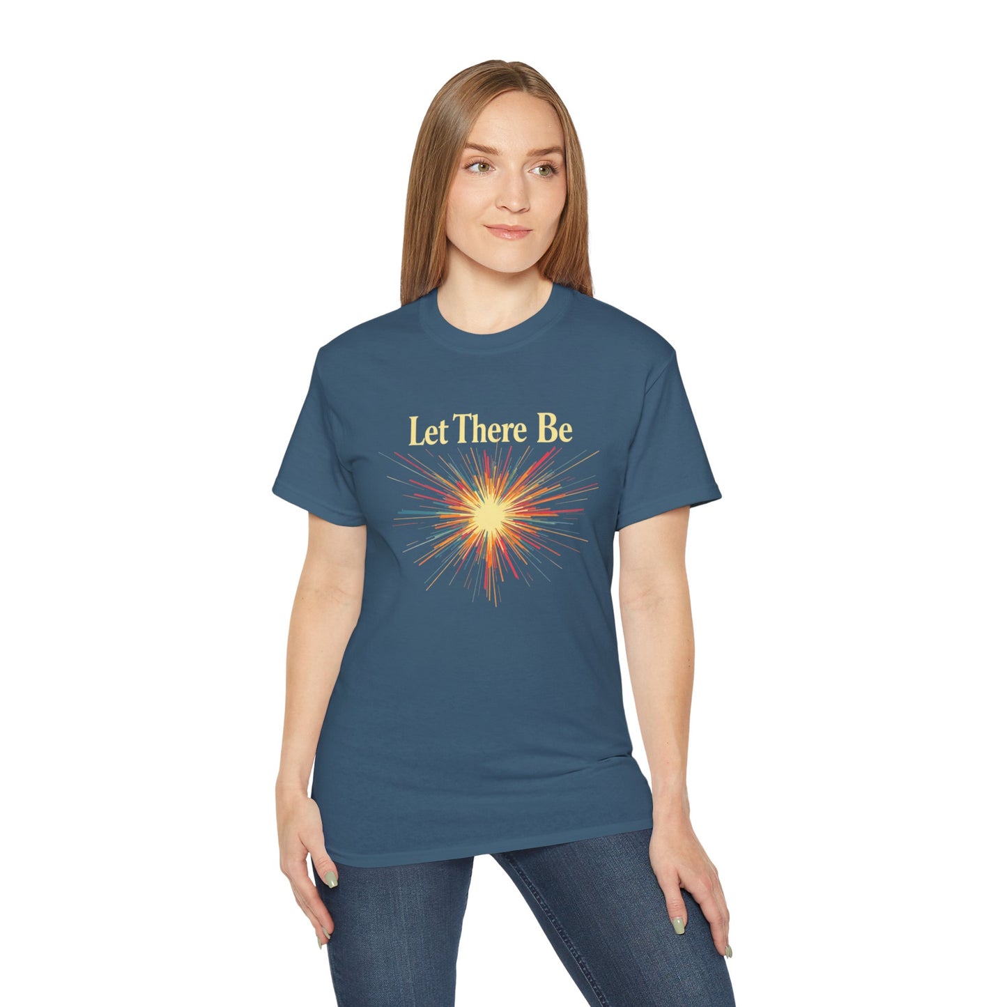Let There Be Light, Colorful Starburst, Big Bang Tee Inspirational Shirt, Gift for Friends, Party Wear, Everyday Comfort