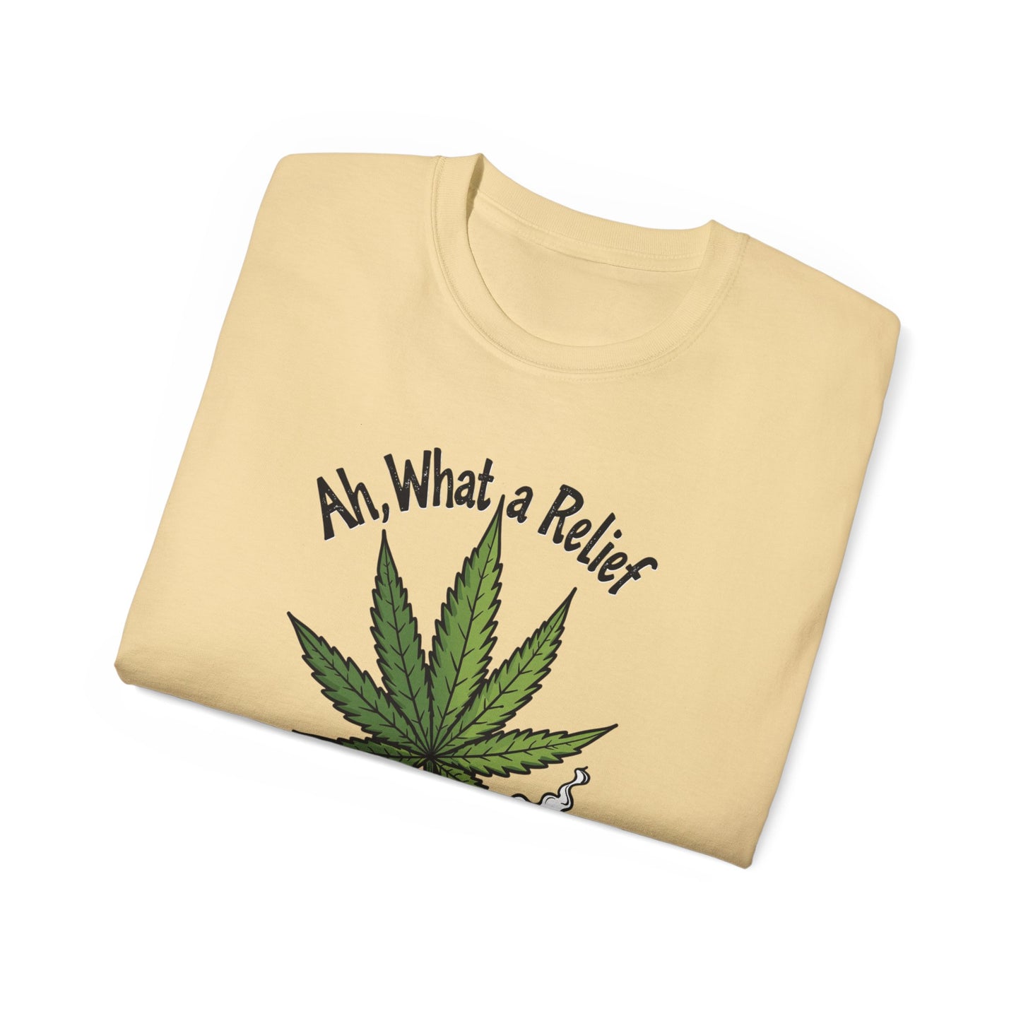 Ah, What a Relief Unisex Ultra Cotton Tee - Perfect for Cannabis Enthusiasts - Psychonaut Swag