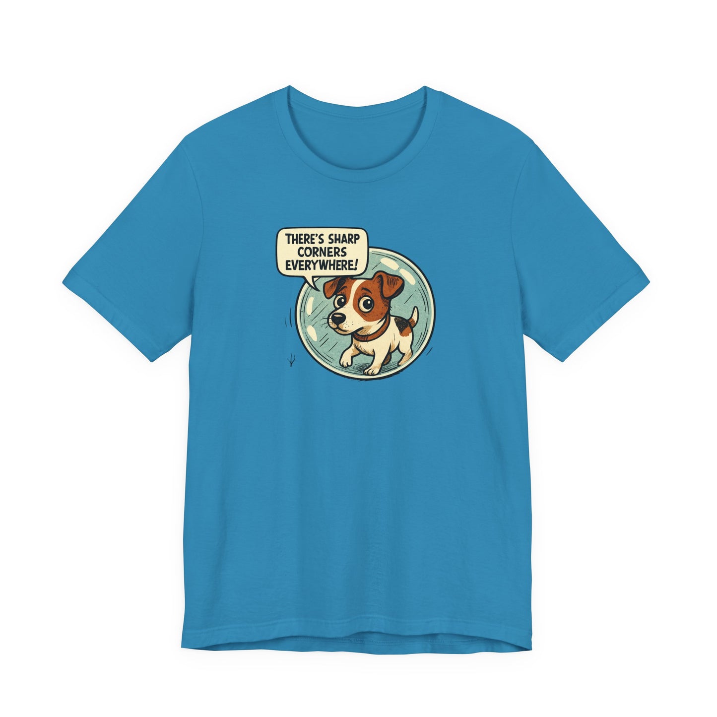 Sharp corners are everywhere, Cute Dog Graphic Tee, Dog Lover Shirt, Funny Pet Gift, Animal Lover Apparel, Unisex Casual Wear, Birthday Gift, Quirky T-Shirt - Psychonaut Swag