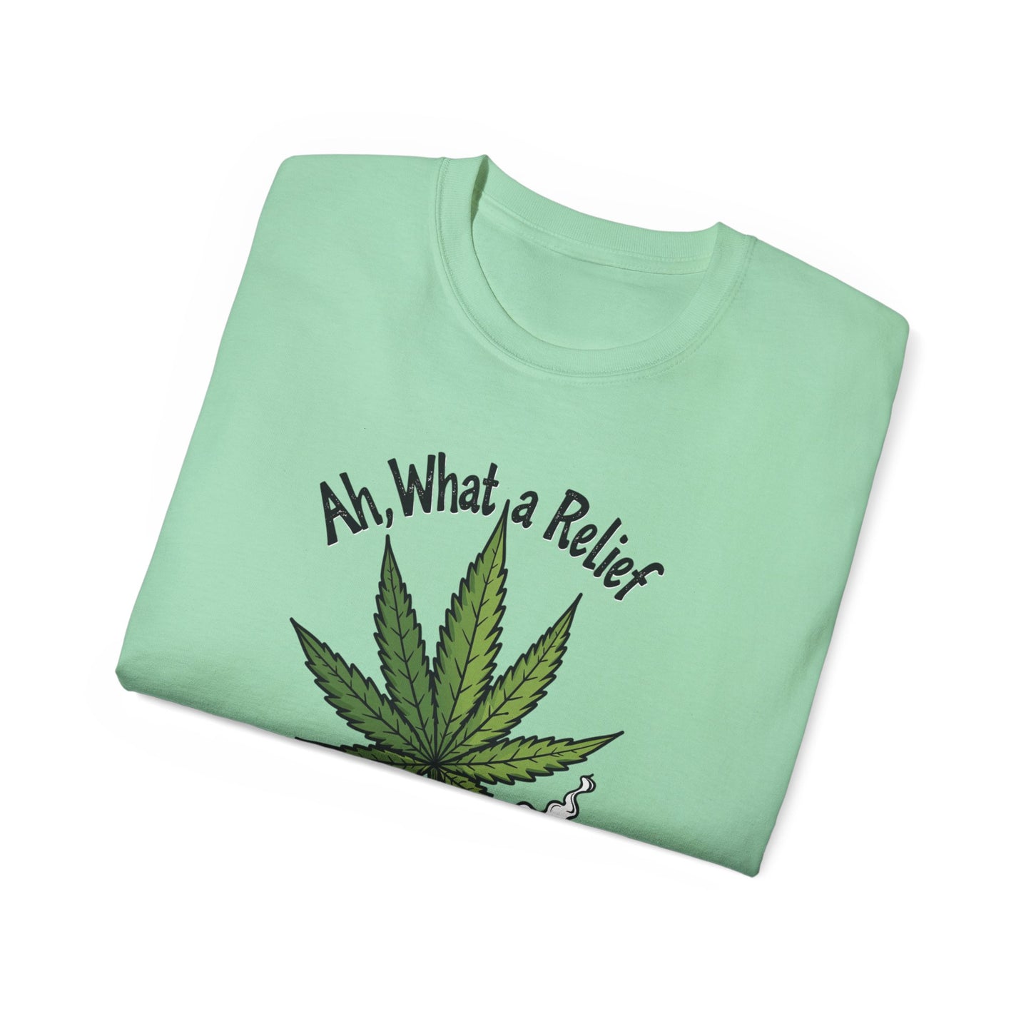Ah, What a Relief Unisex Ultra Cotton Tee - Perfect for Cannabis Enthusiasts - Psychonaut Swag