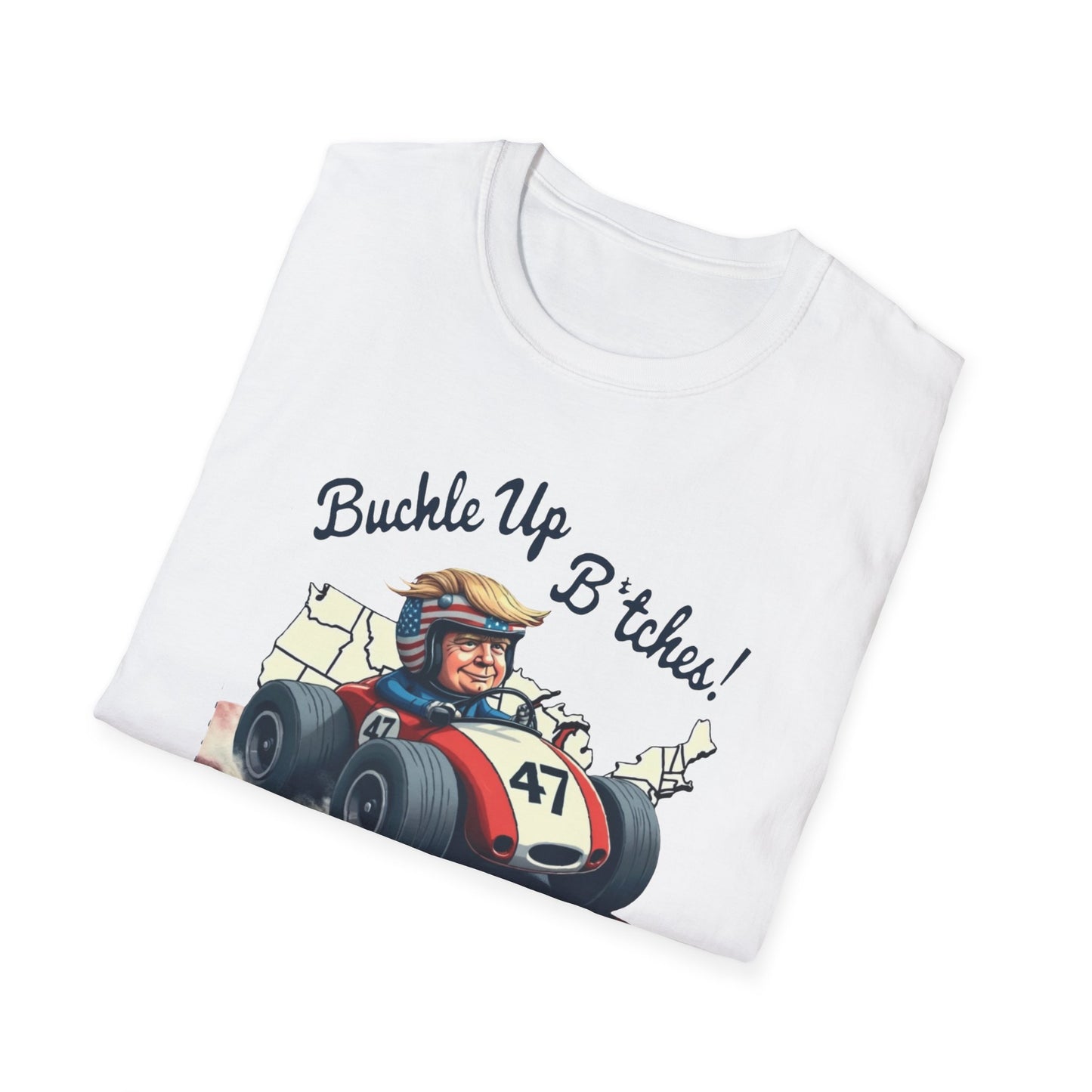 Buckle Up B*tches Unisex T-Shirt, Funny Graphic Tee, Racing Enthusiast Gift, Casual Wear, Birthday Apparel - Psychonaut Swag