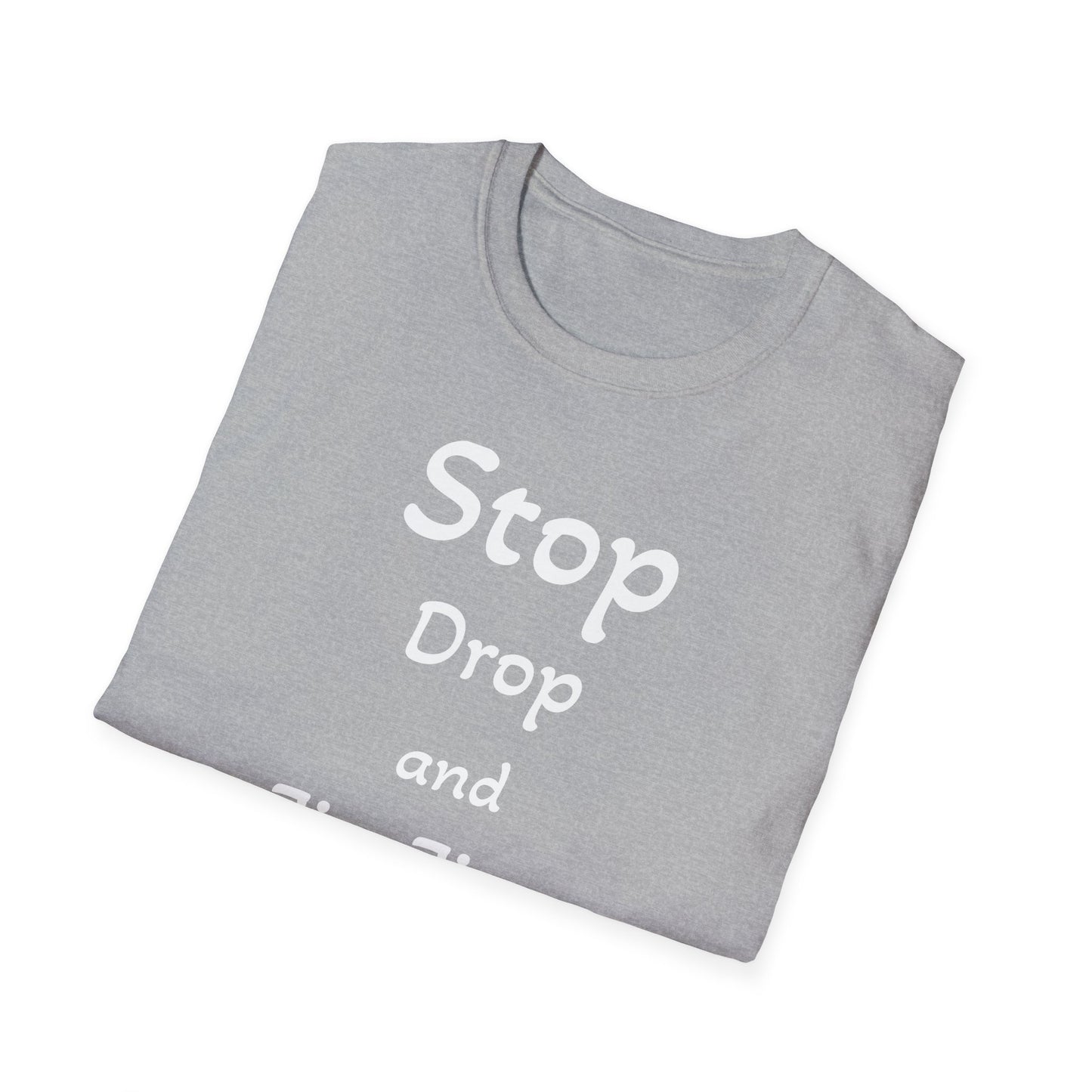 Stop, Drop, and Jiu-Jitsu, Unisex Softstyle T-Shirt - Psychonaut Swag