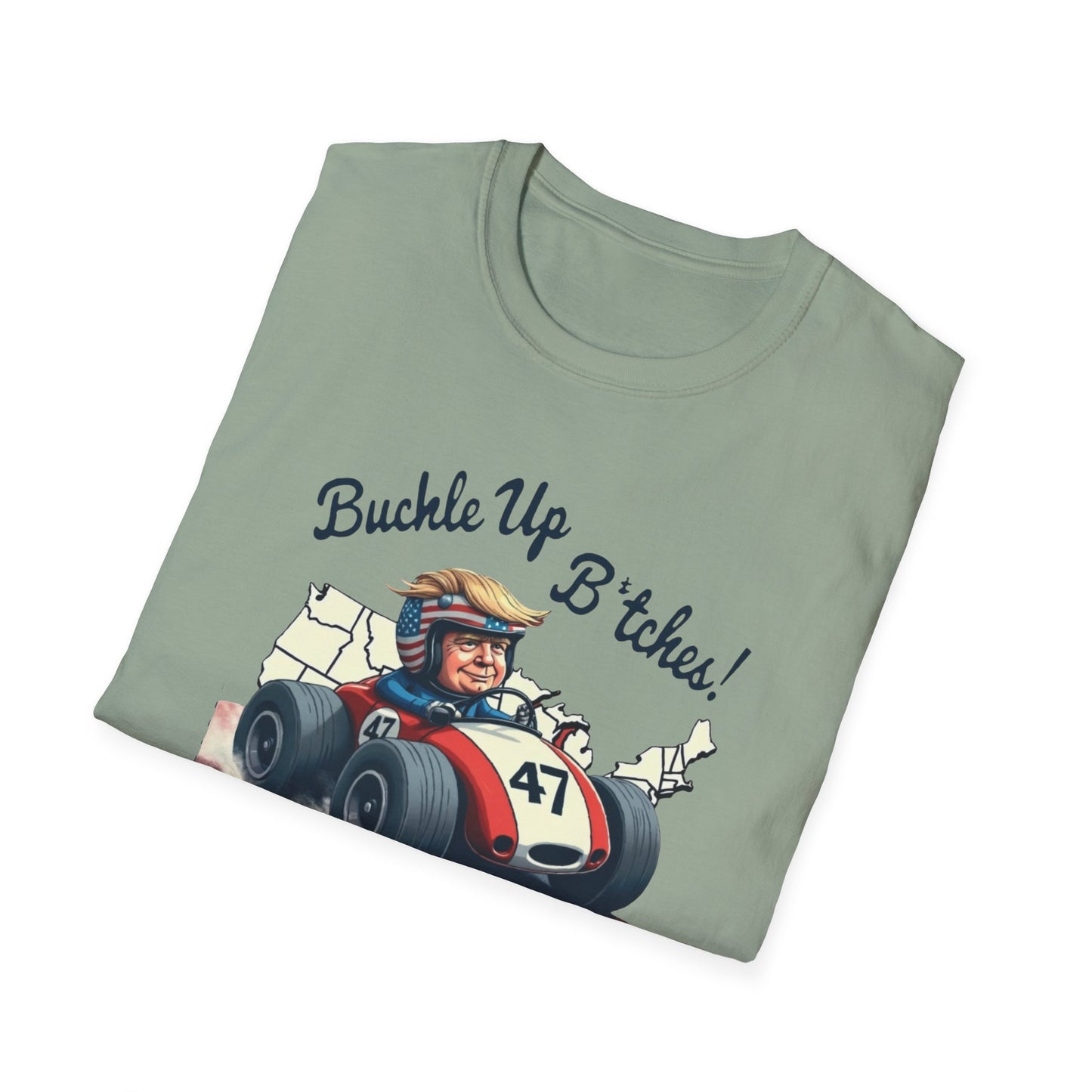 Buckle Up B*tches Unisex T-Shirt, Funny Graphic Tee, Racing Enthusiast Gift, Casual Wear, Birthday Apparel - Psychonaut Swag