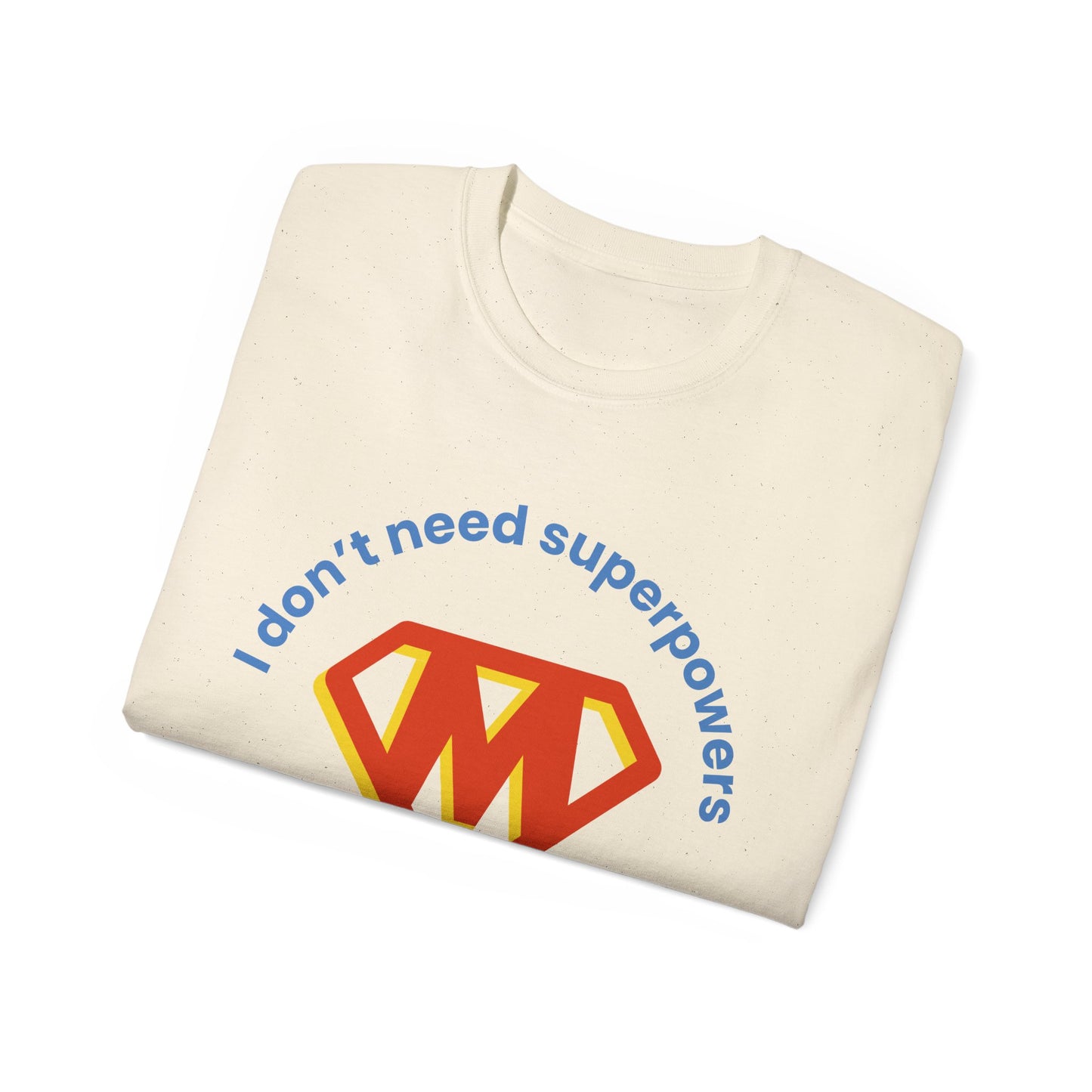 Mom is Super Unisex Ultra Cotton Tee