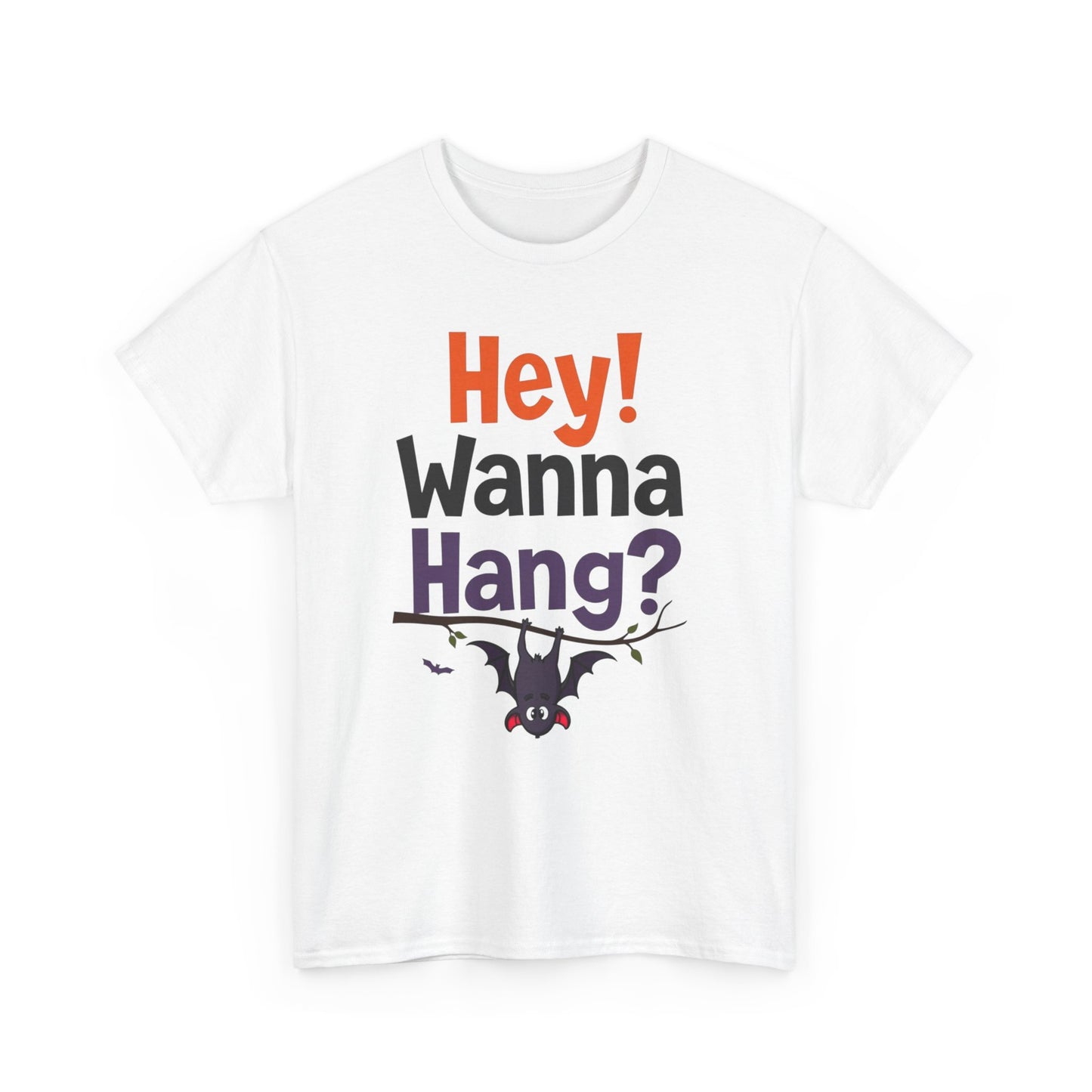 Wanna Hang, Bat Halloween Themed Unisex Heavy Cotton Tee - Fun & Spooky Graphic Tee, Perfect for Parties, Costume Events, Fall Celebrations, Gifts - Psychonaut Swag