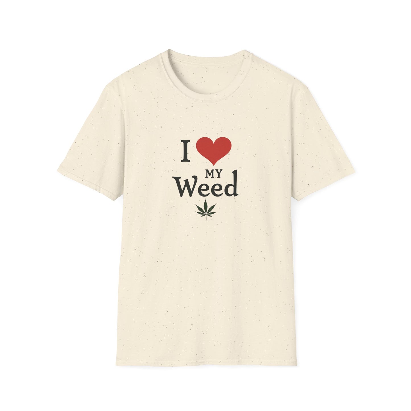I Love My Weed Unisex T-Shirt, Cannabis Lover Gift, Stoner Humor Tee, Chill Outfit, Funny Gardening Shirt - Psychonaut Swag