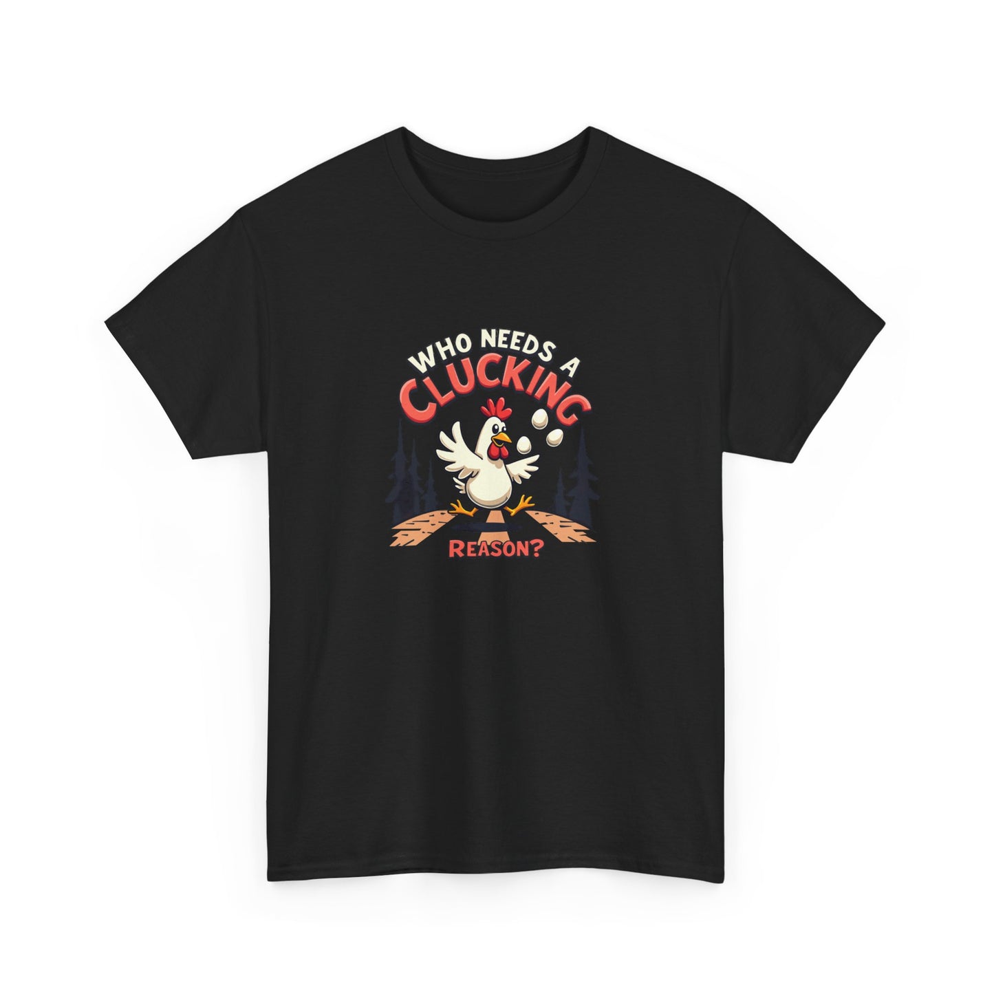 Funny Chicken Crossing Road, Themed Unisex Heavy Cotton Tee - "Who Needs a Clucking Reason?" - Psychonaut Swag