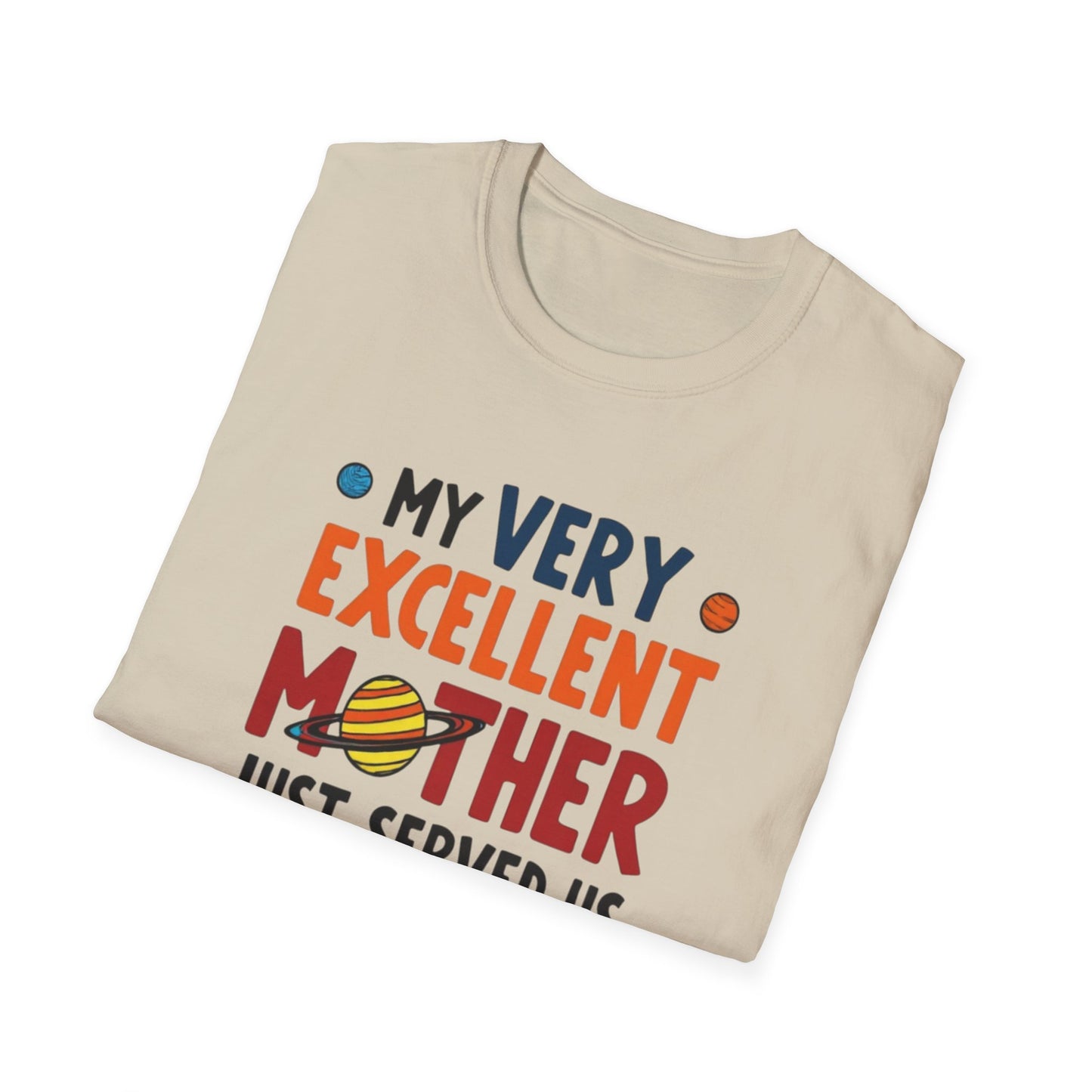 Planet order tee, Day T-Shirt, Unisex Gift for Moms, Excellent Mother Shirt, Nachos Lover Tee, Casual Wear, Family Gathering Top