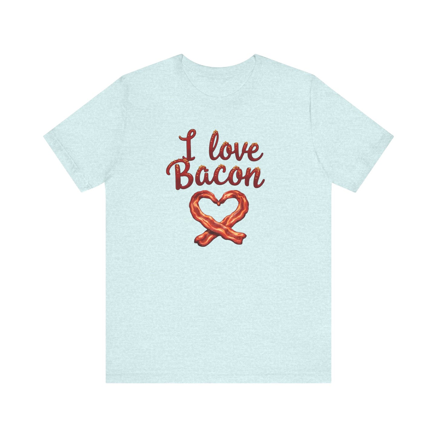 I Love Bacon Unisex Tee - Perfect for Food Lovers, Casual Outings, Gift for Bacon Fans, Foodie T-Shirt, Fun Cooking Tee - Psychonaut Swag