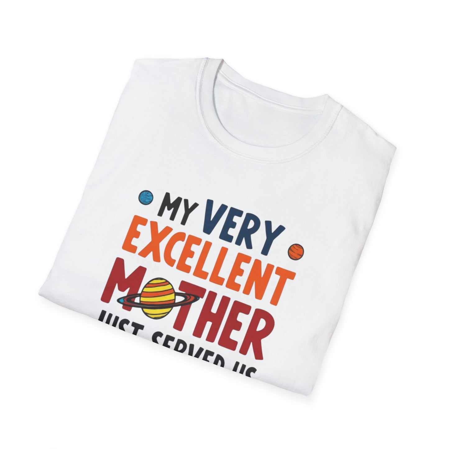 Planet order tee, Day T-Shirt, Unisex Gift for Moms, Excellent Mother Shirt, Nachos Lover Tee, Casual Wear, Family Gathering Top