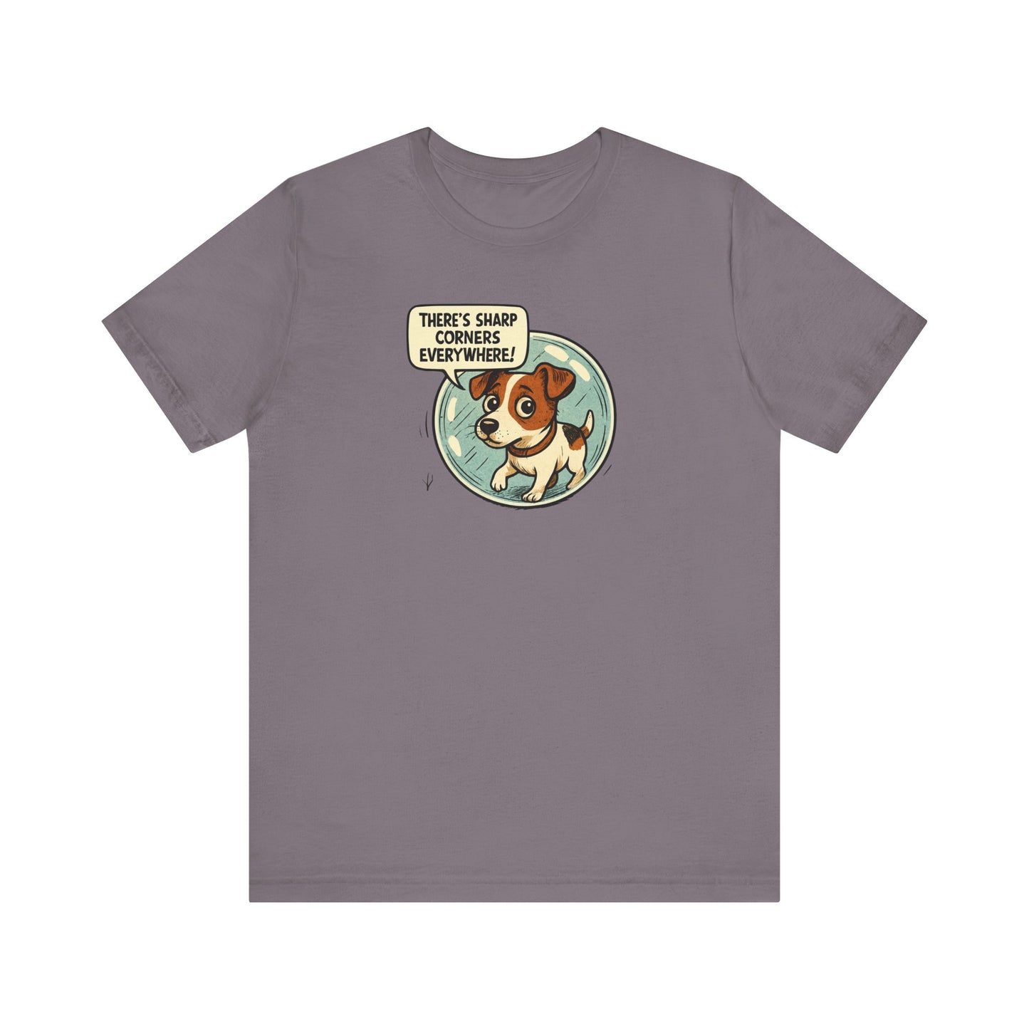 Sharp corners are everywhere, Cute Dog Graphic Tee, Dog Lover Shirt, Funny Pet Gift, Animal Lover Apparel, Unisex Casual Wear, Birthday Gift, Quirky T-Shirt - Psychonaut Swag