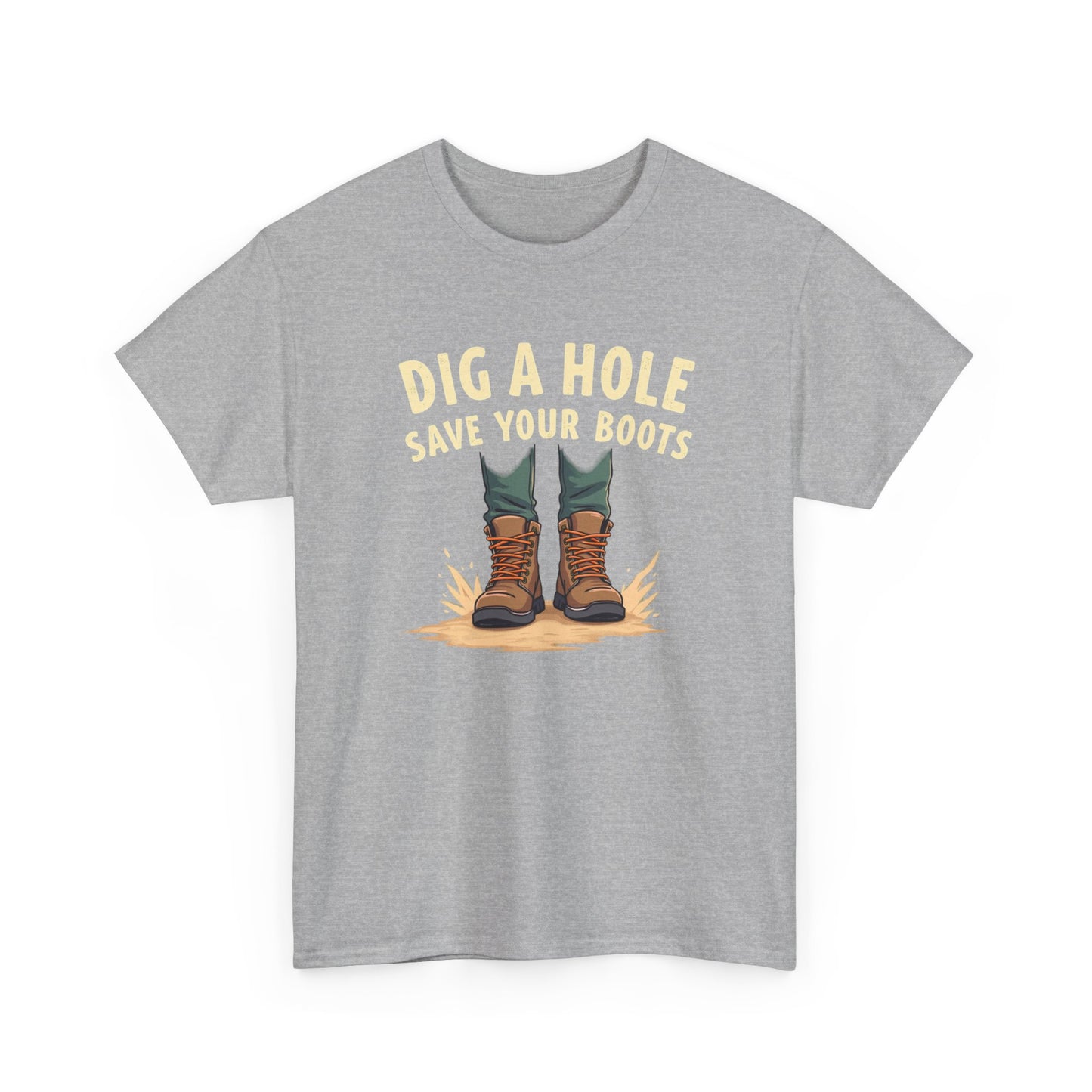 Dig a Hole Save Your Boots, Funny Gardening Tee, Unisex Heavy Cotton Tee, Vintage Style Shirt, Dig A Hole Design, Perfect for Gardeners & Outdoor Lovers - Psychonaut Swag