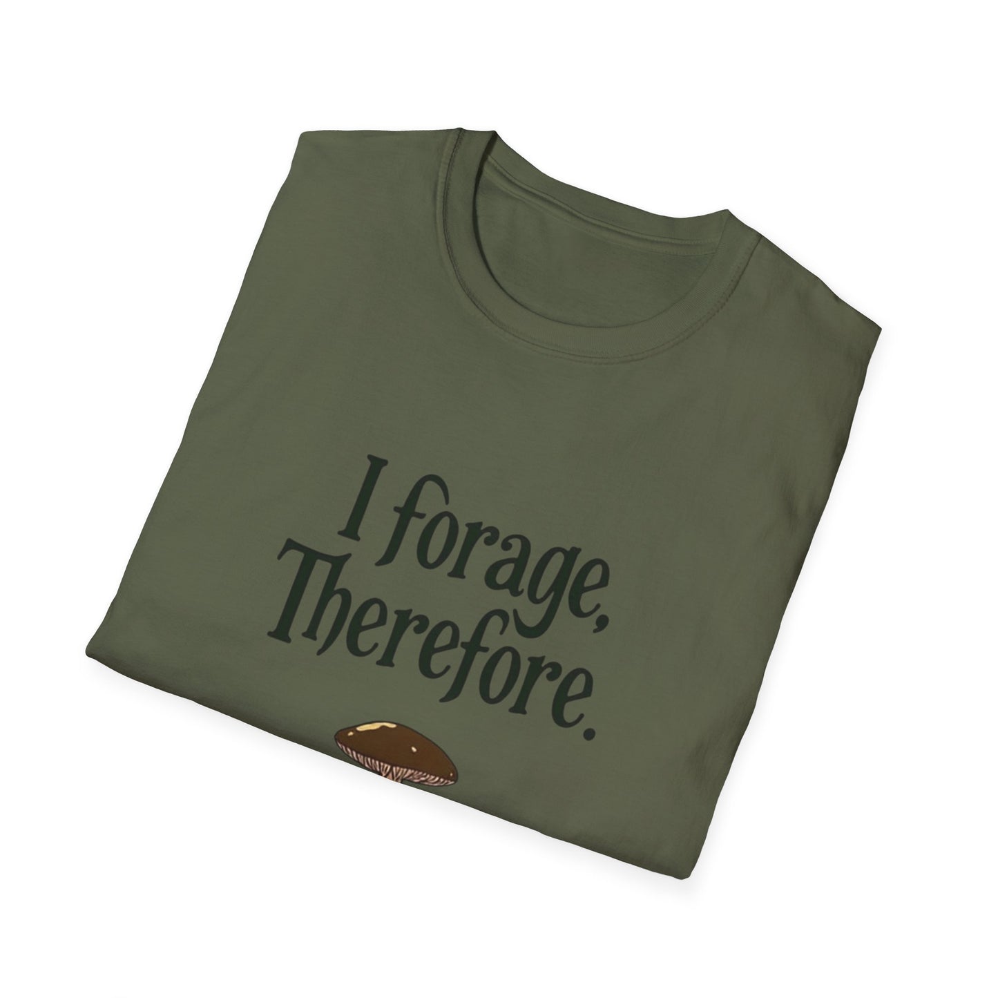 I Forage -Themed Unisex Softstyle T-Shirt, Perfect for Nature Lovers, Eco-Friendly Gift, Mushroom Hunting Apparel, Casual Wear - Psychonaut Swag